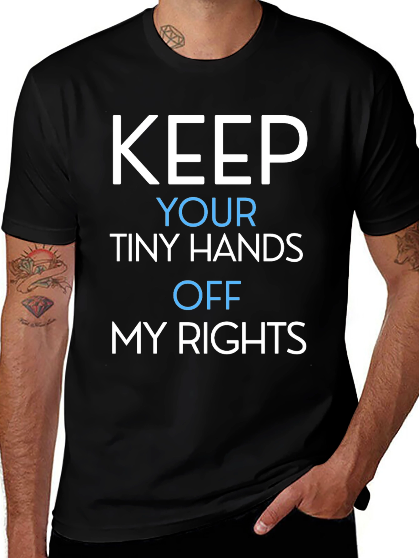 Variant 29 of Keep Your Tiny Hands Off My Rights T-Shirt