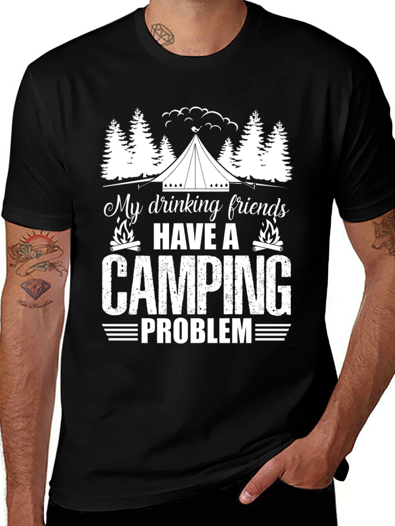 Camping Problem T-Shirt: Drinking Friends Humor Tee