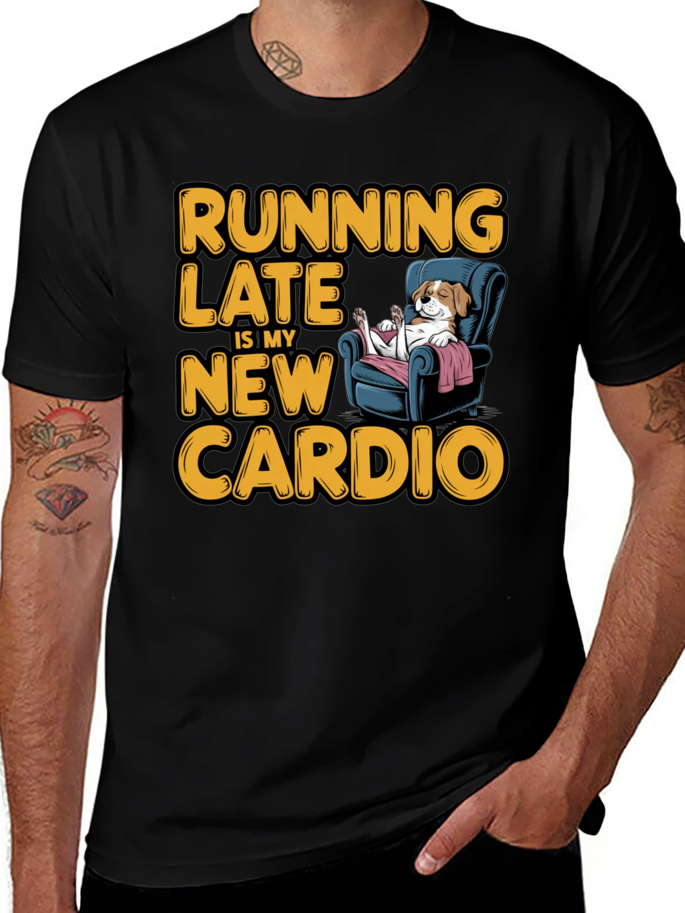 Variant 23 of Running Late is My New Cardio T-Shirt