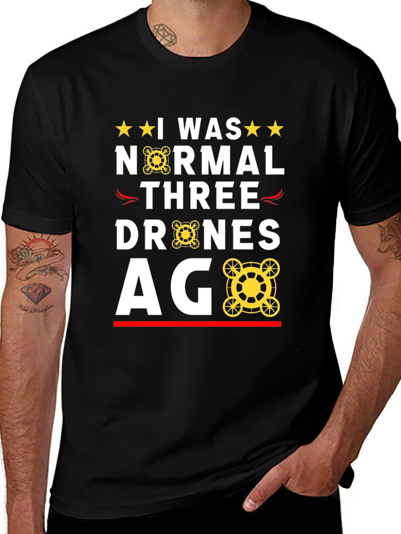 Variant 9 of I Was Normal Three Drones Ago Funny T-Shirt