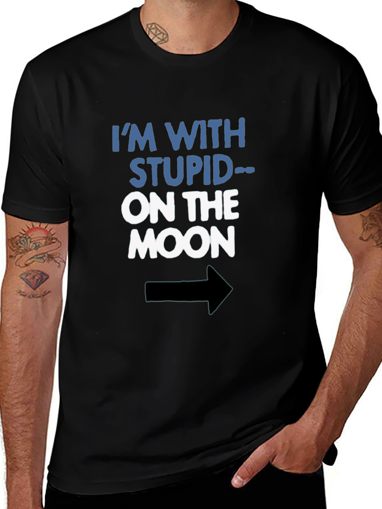 Variant 4 of I'm With Stupid On The Moon Funny Graphic Tee