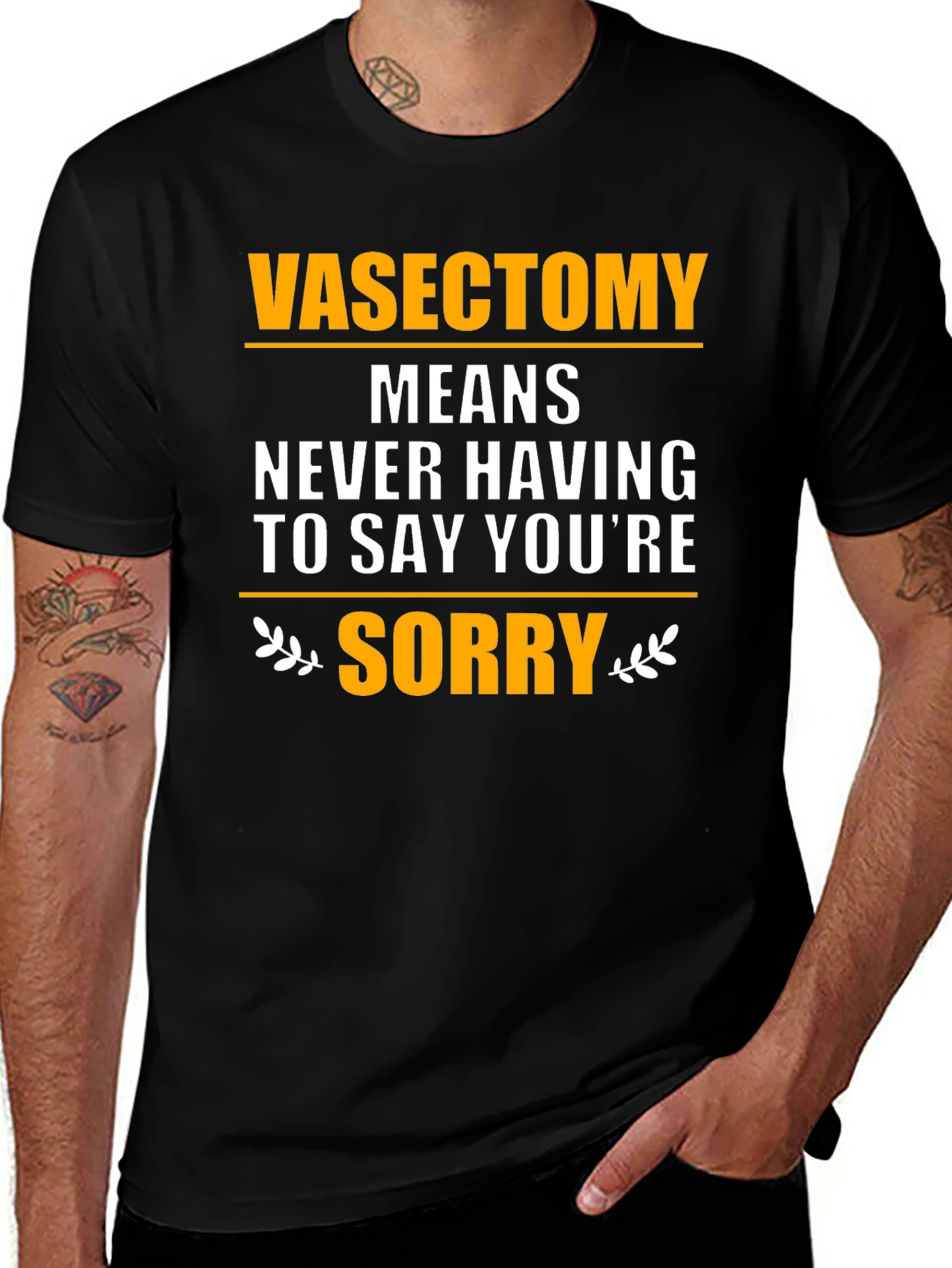 Variant 3 of Vasectomy Means Never Having to Say You're Sorry T-Shirt