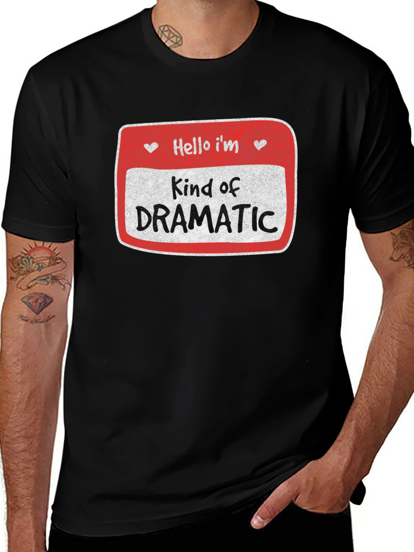 Variant 24 of Kind of Dramatic T-Shirt - Novelty Humor Tee