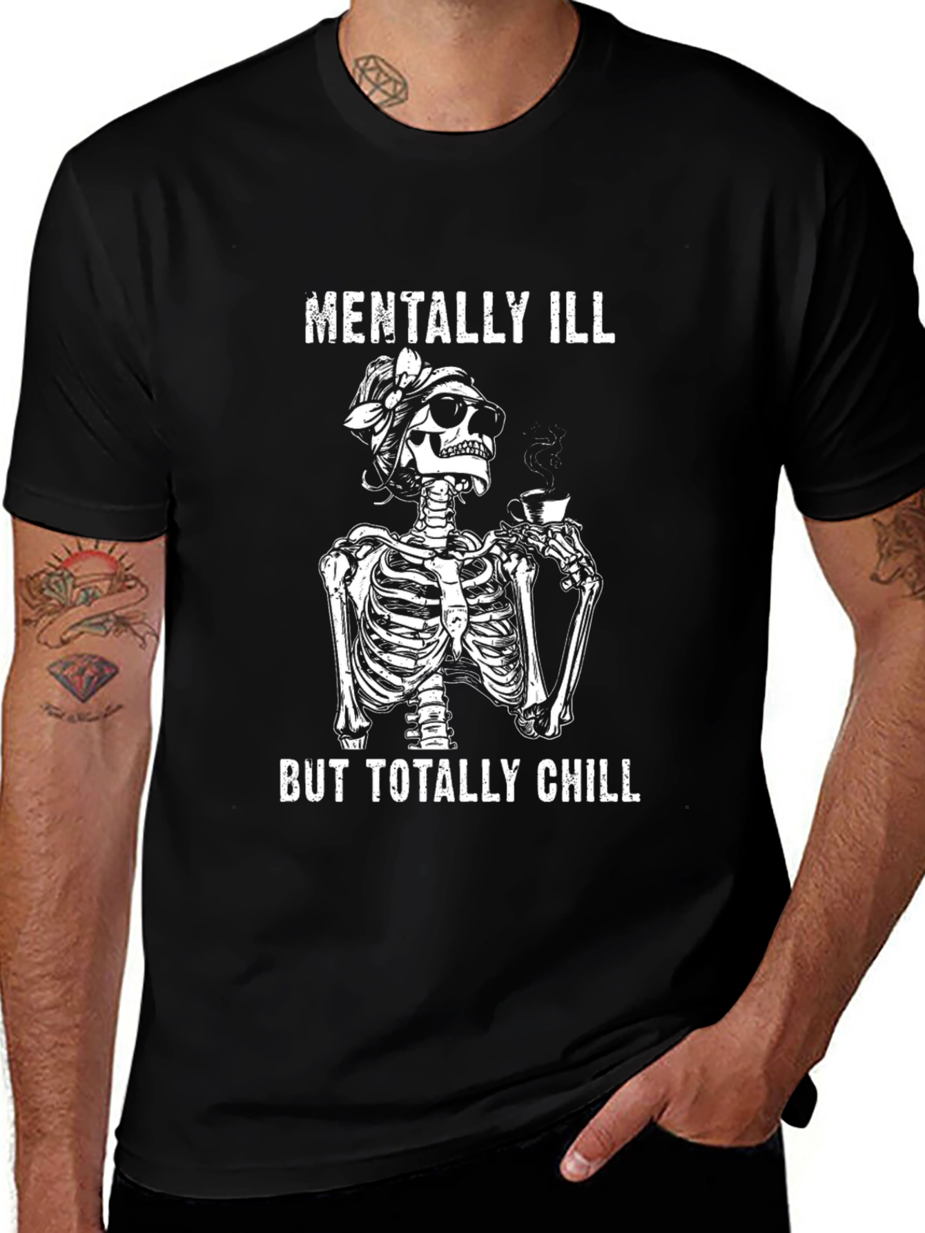 Variant 26 of Mentally Ill But Totally Chill Skeleton T-Shirt