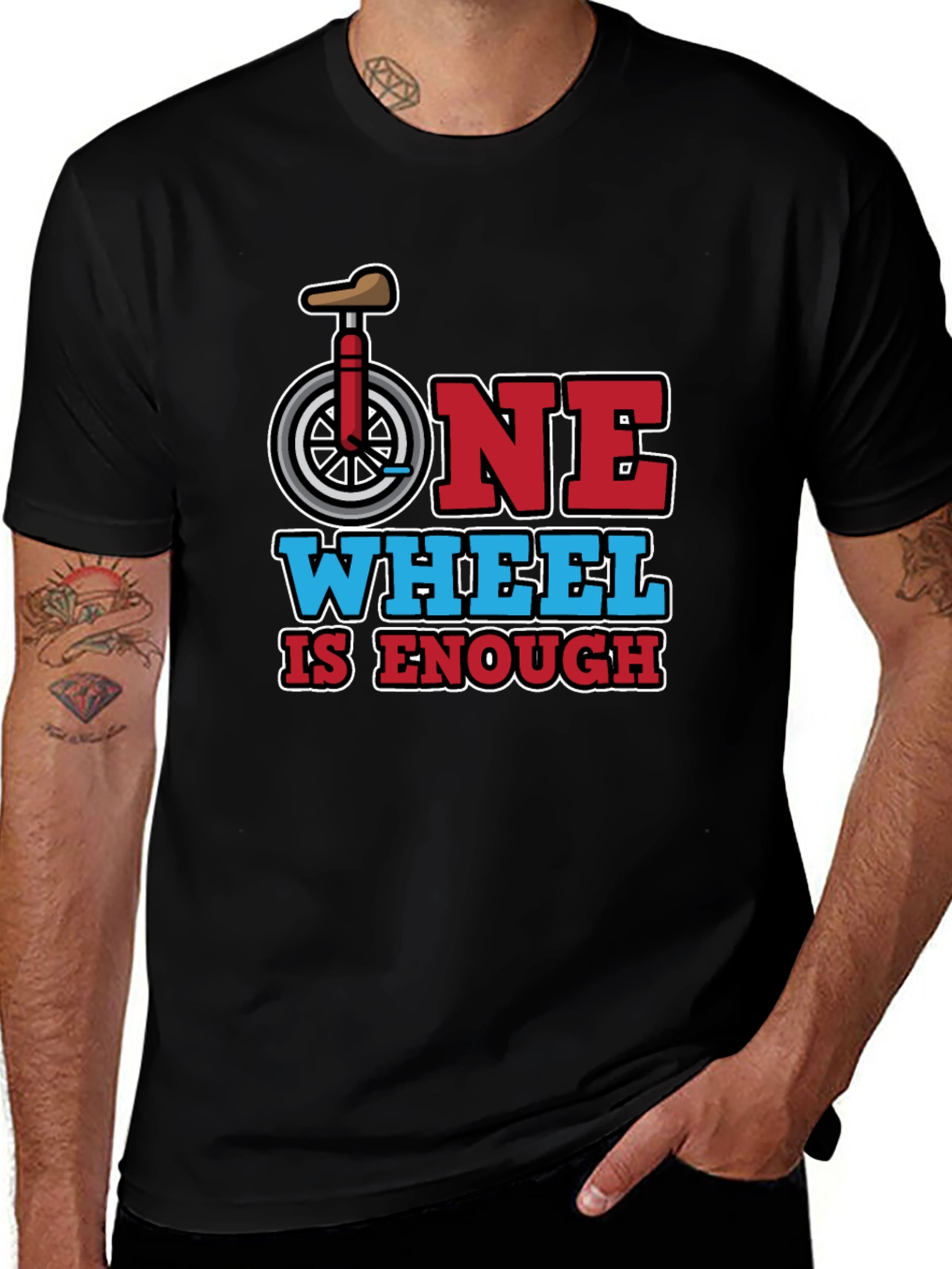 Variant 8 of One Wheel Is Enough T-Shirt Unicycle Design