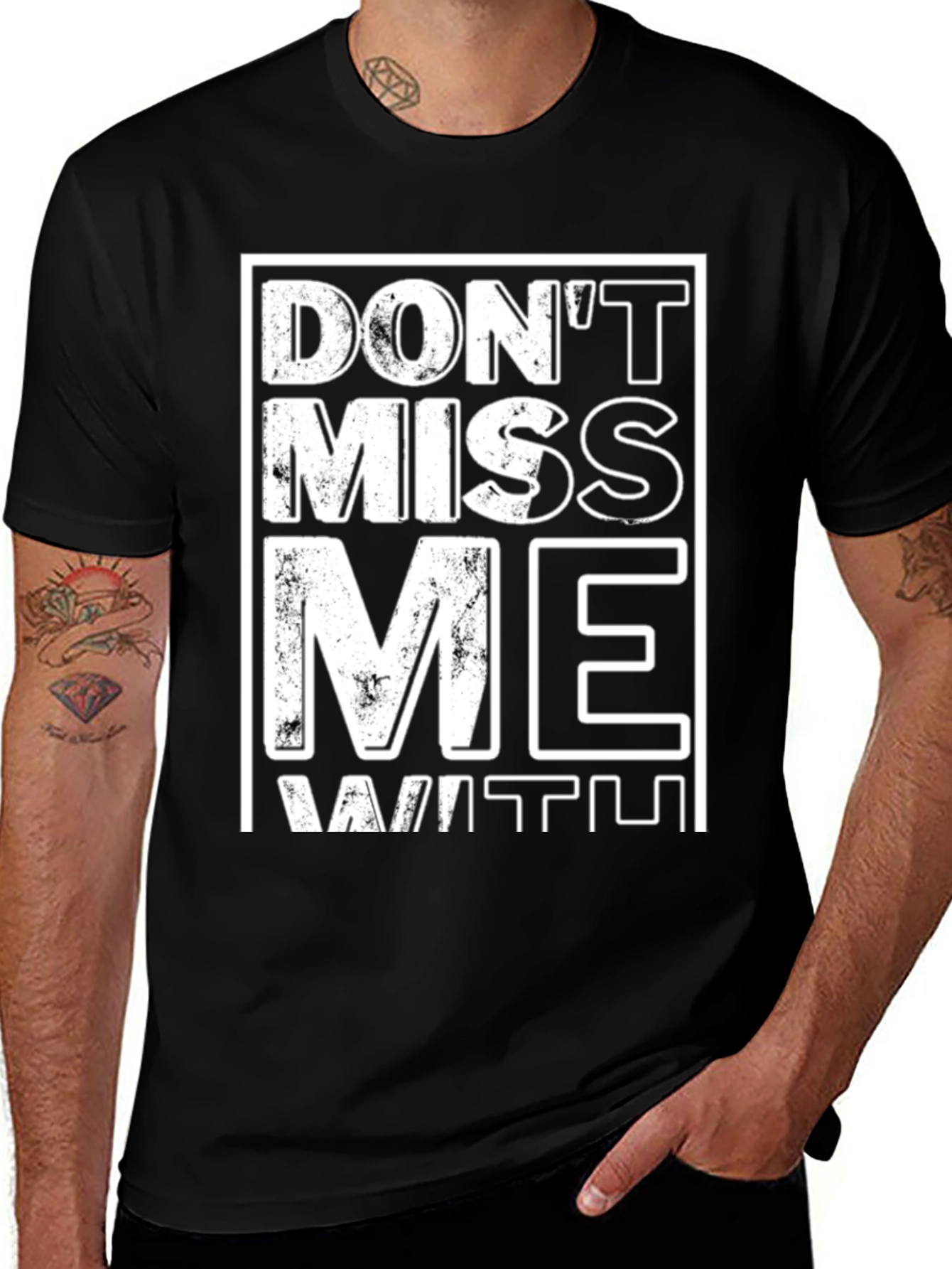 Variant 21 of Don't Miss Me With That T-Shirt - Black