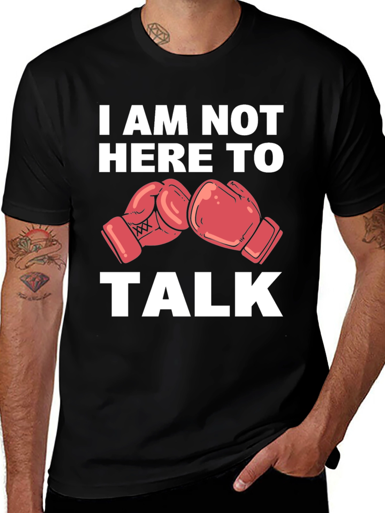 Variant 15 of I Am Not Here To Talk Boxing Gloves T-Shirt