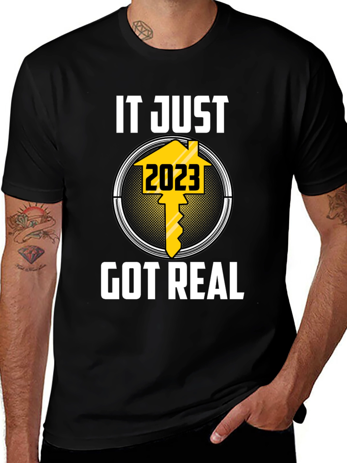 It Just Got Real 2023 T-Shirt - New Homeowner Gift