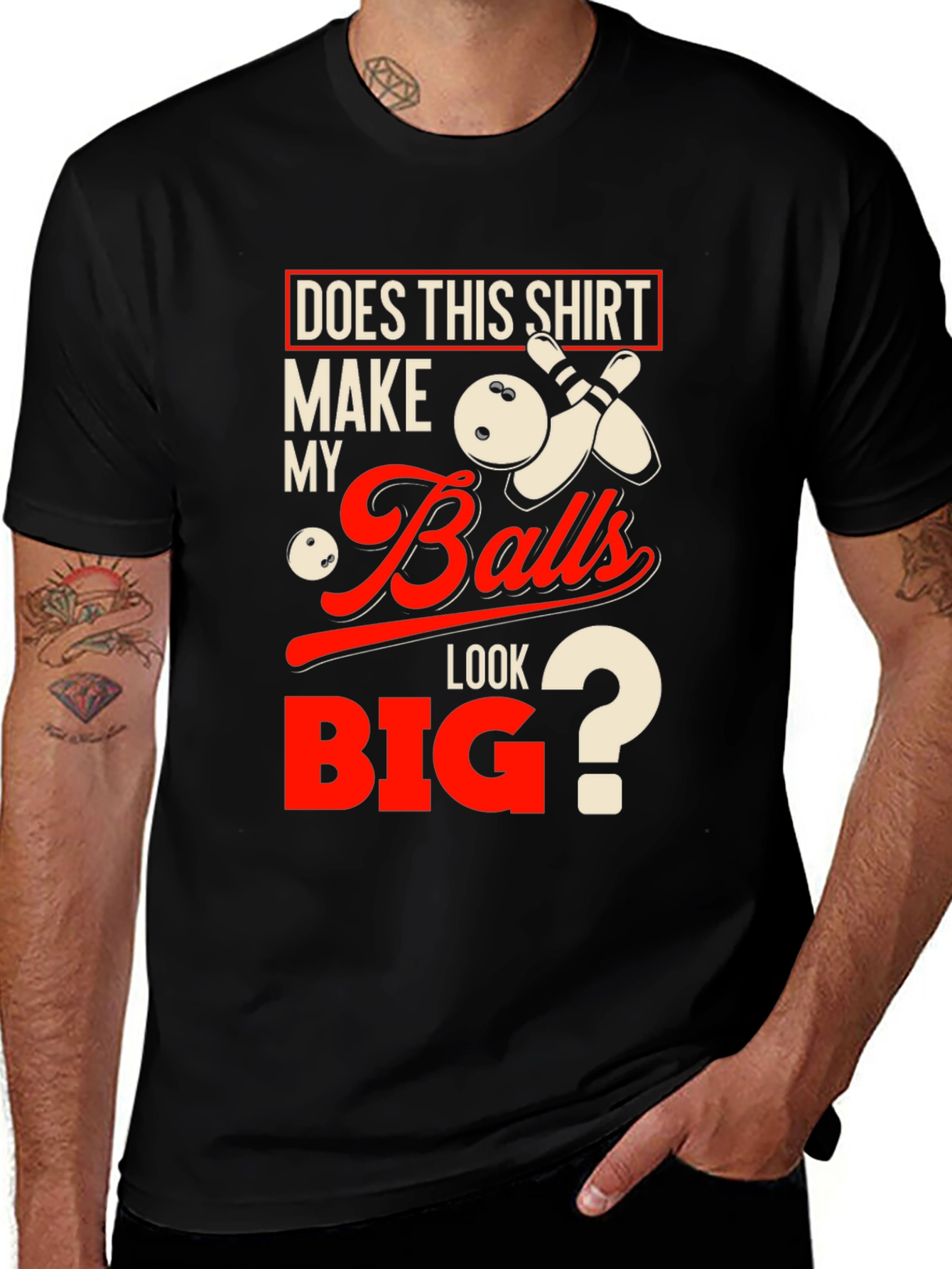 Variant 6 of Funny Bowling T-Shirt - Does This Shirt Make My Balls Look Big?