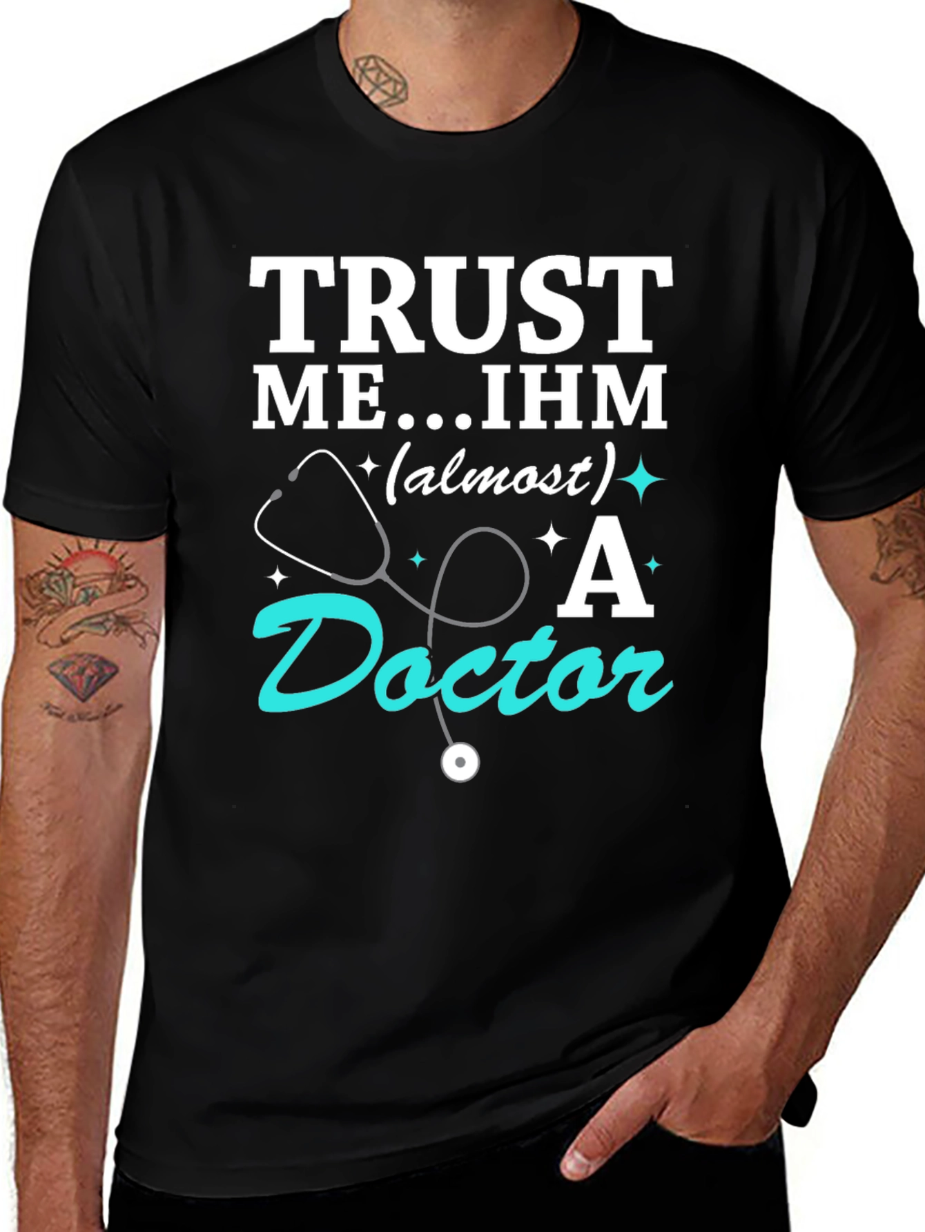 Variant 23 of Trust Me, IHM (almost) A Doctor T-Shirt - Funny Medical Tee