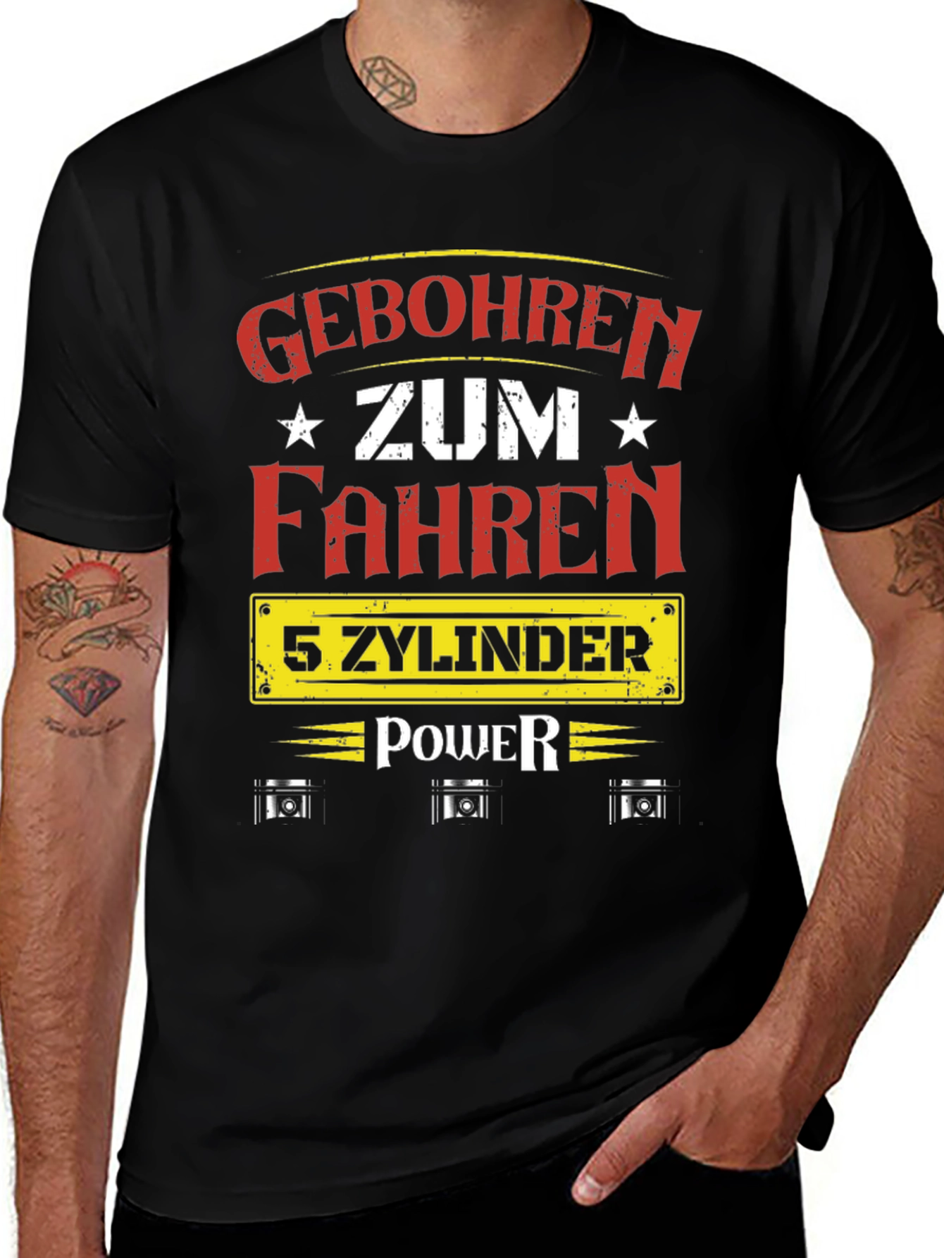 Variant 21 of Geboren Zum Fahren 5 Zylinder Power T-Shirt
