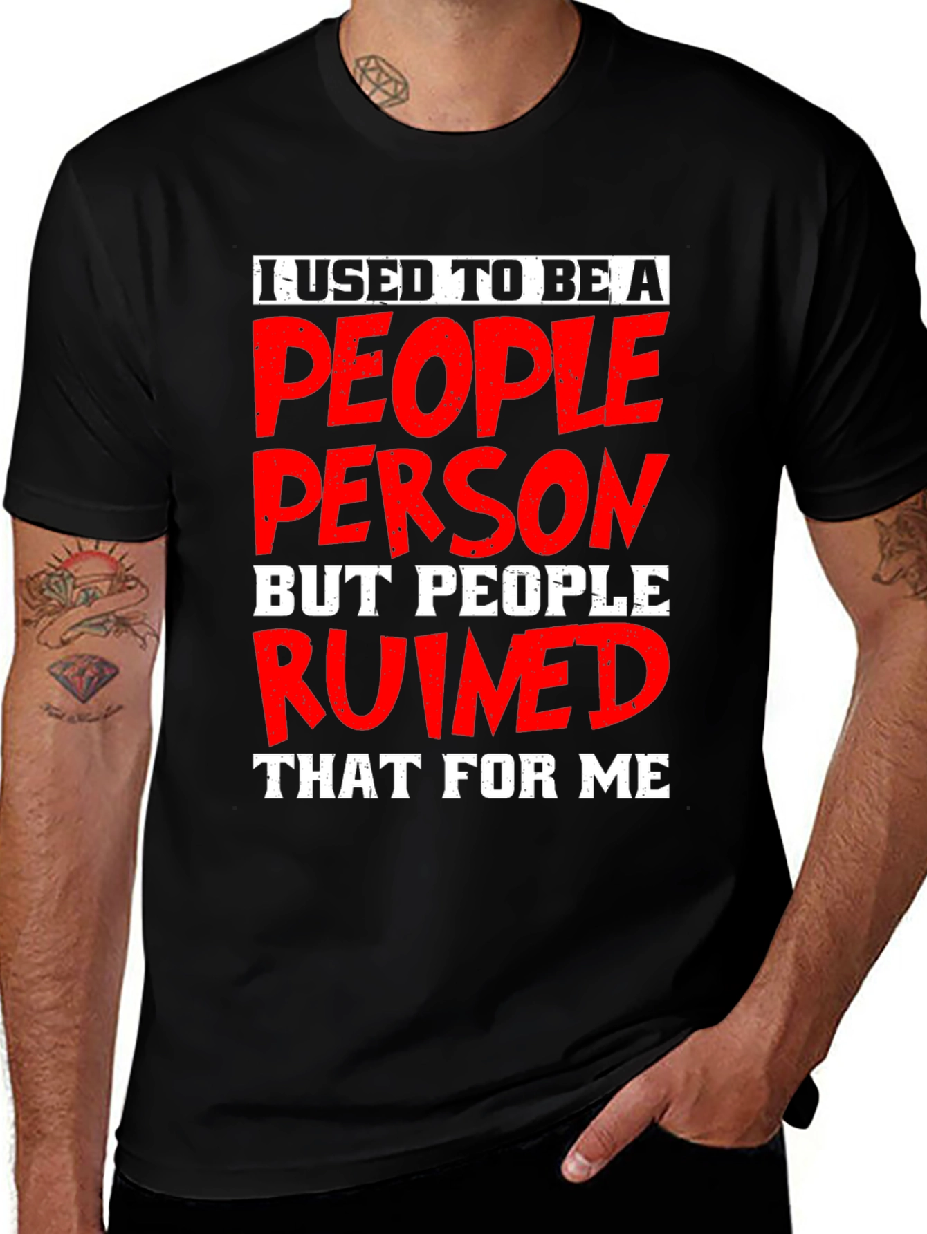 Variant 24 of People Person Ruined Me Graphic T-Shirt