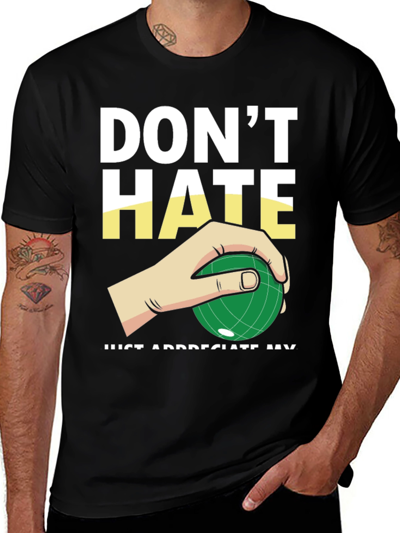 Variant 4 of Don't Hate - Appreciate My Lawn Bowls T-Shirt