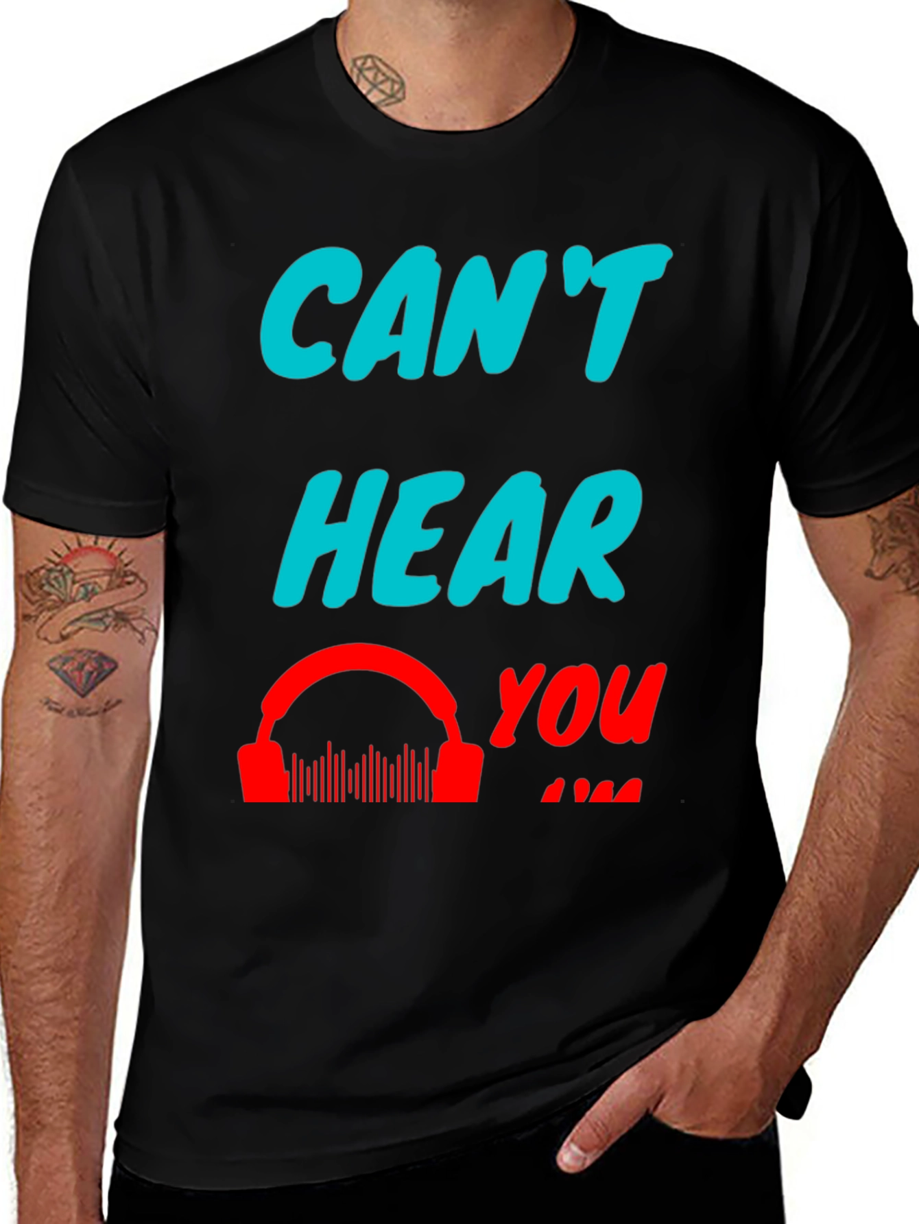 Variant 19 of Can't Hear You Graphic Tee - Black Cotton T-Shirt