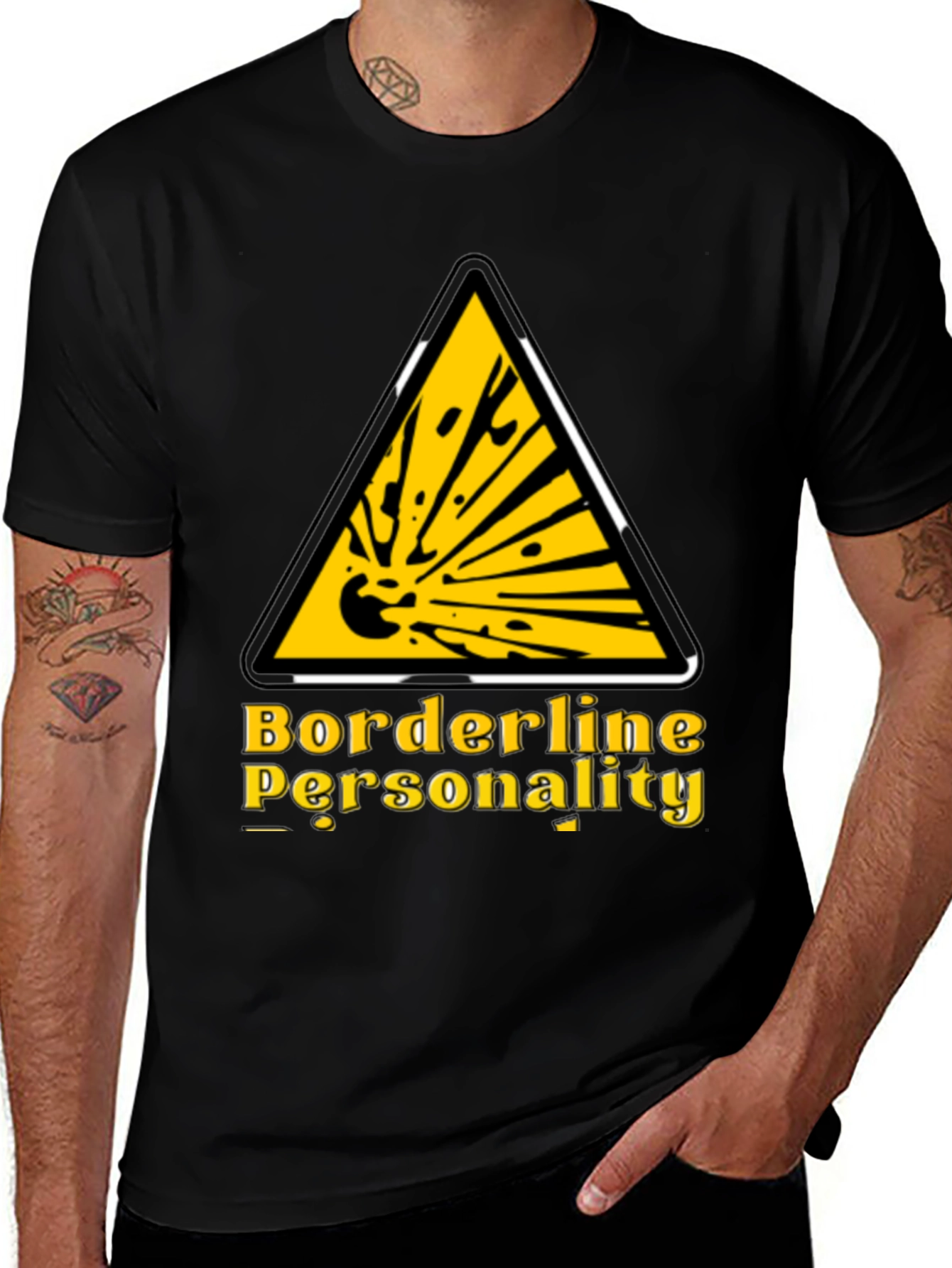Variant 27 of Borderline Personality Funny Graphic T-Shirt