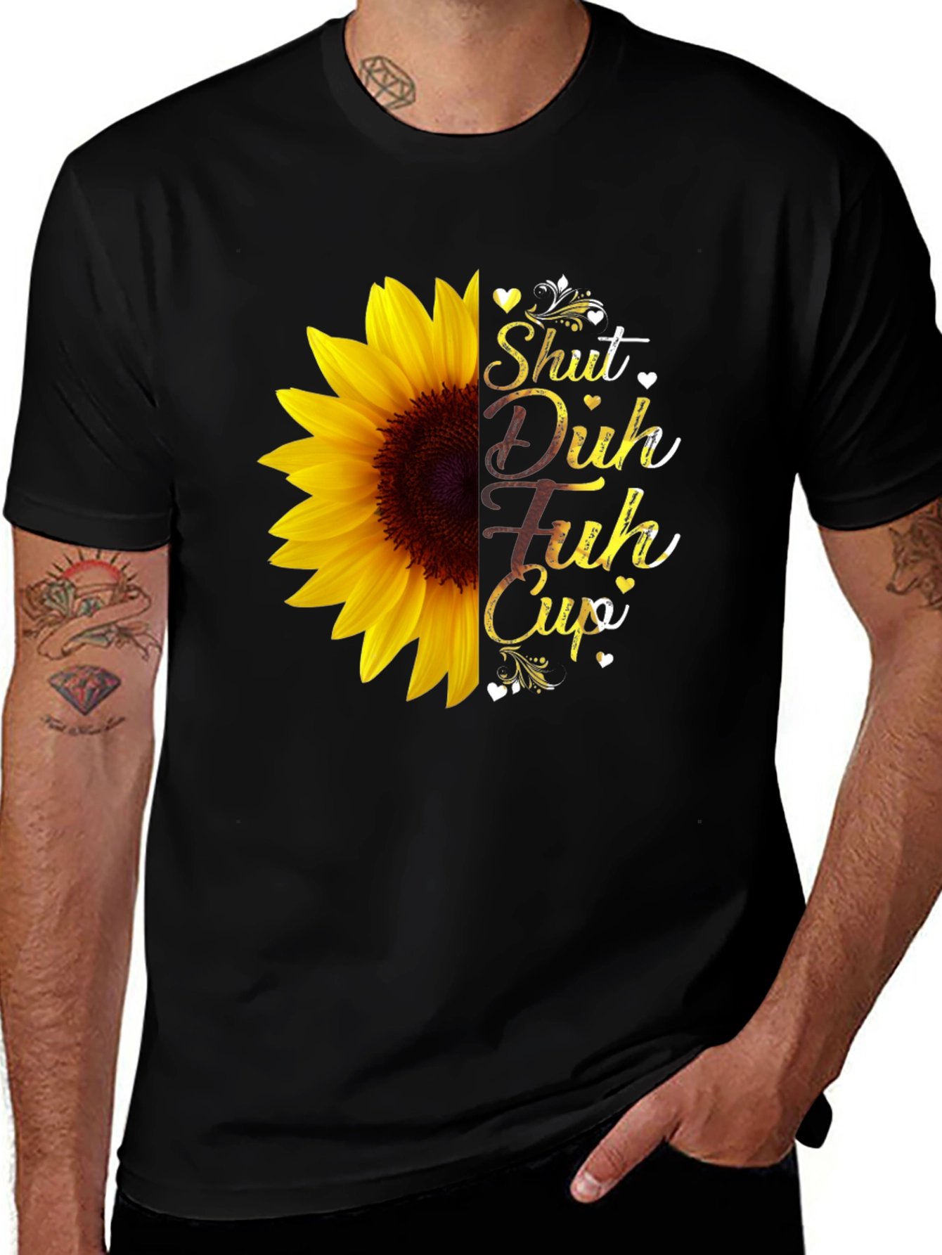 Variant 6 of Shut Duh Fuh Cup Sunflower Graphic Tee