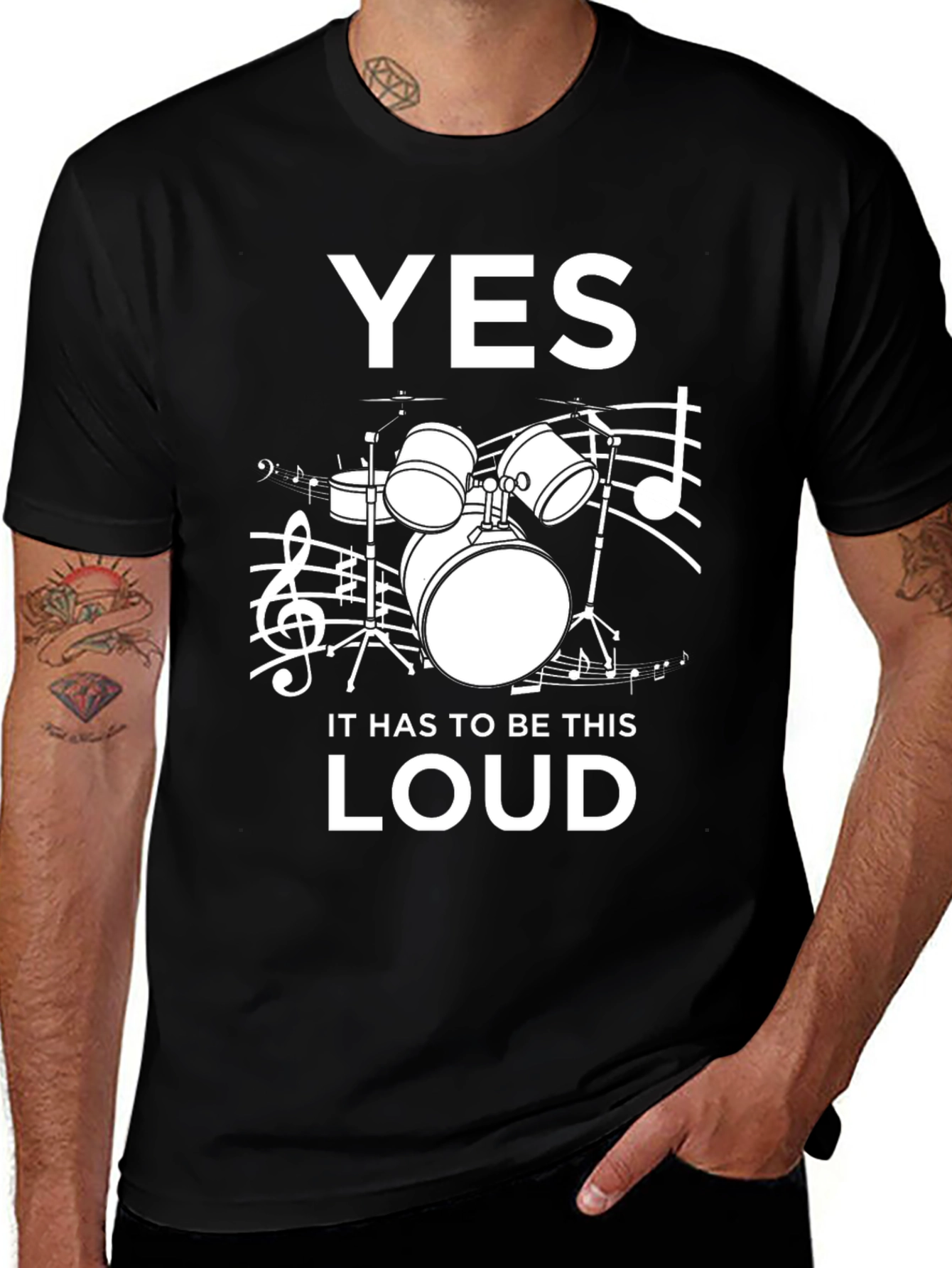 Variant 2 of Yes, It Has to Be This Loud! Drummer T-Shirt