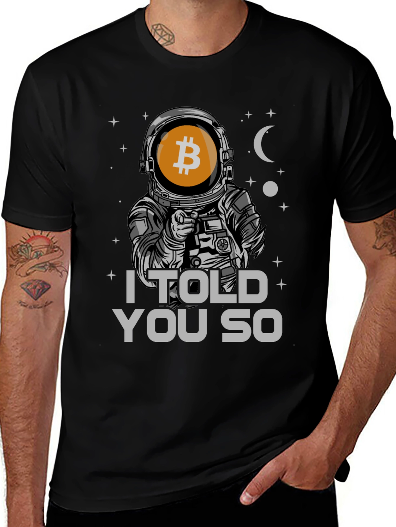 Variant 5 of Bitcoin Astronaut T-Shirt - I Told You So