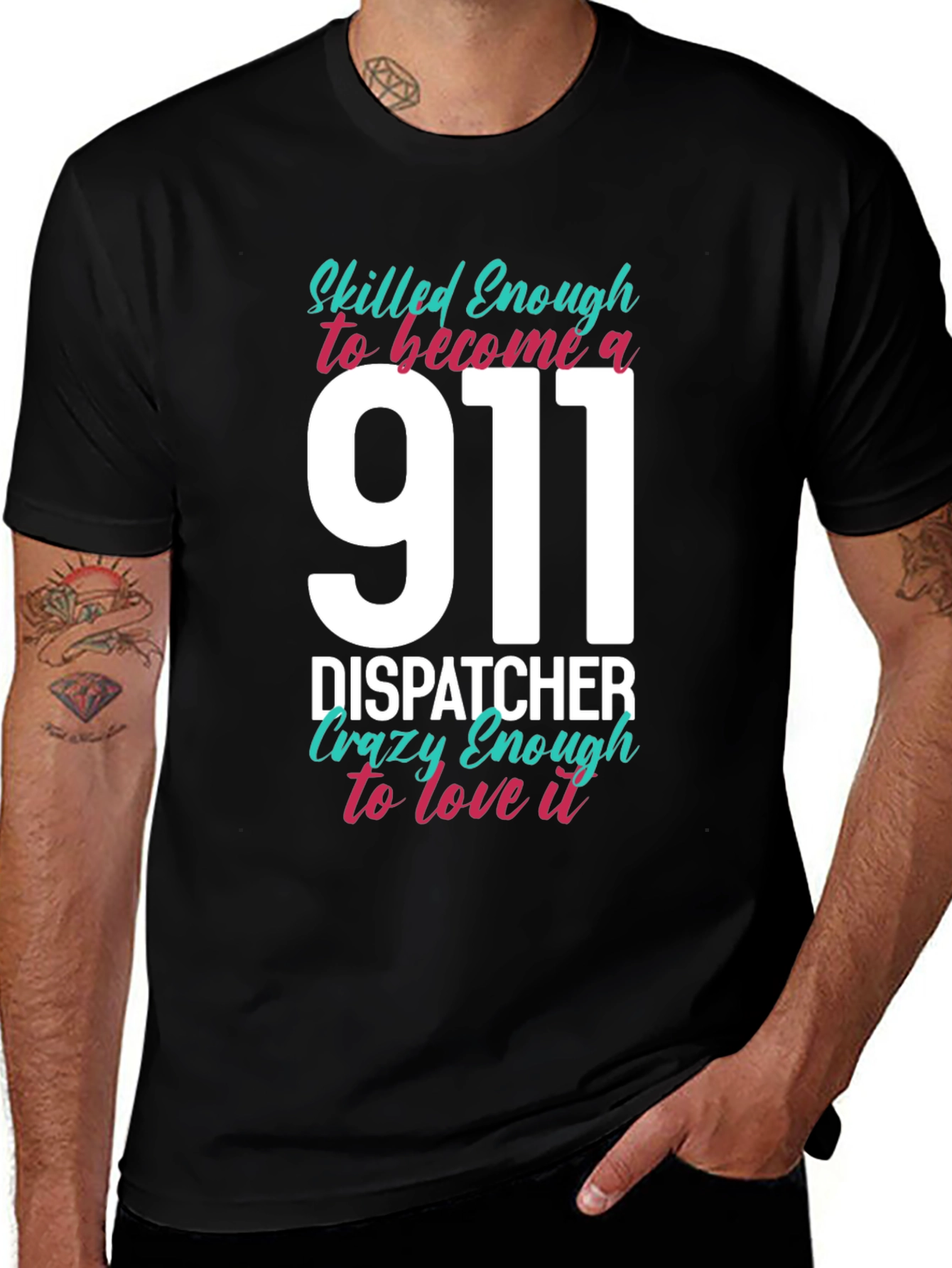 911 Dispatcher T-Shirt - Skilled & Crazy Enough!