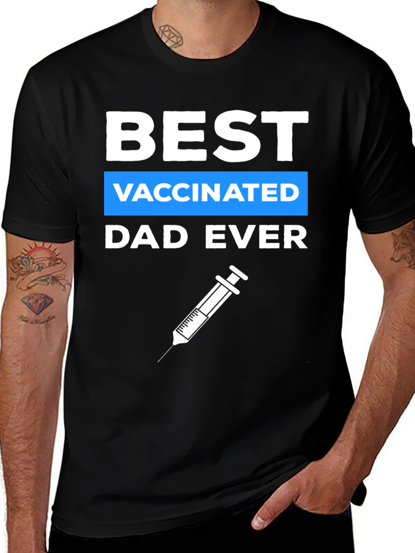 Variant 23 of Best Vaccinated Dad Ever Graphic Tee