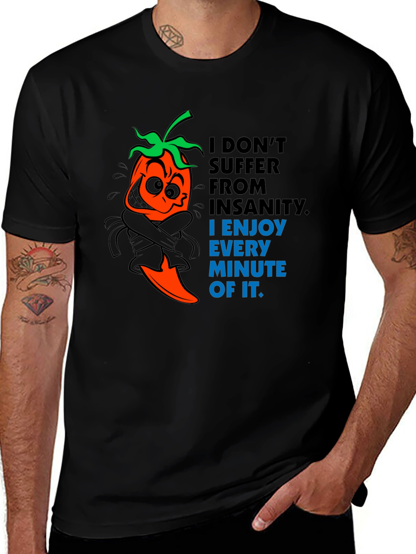 Variant 30 of Insanity Pepper T-Shirt - Enjoy Every Minute!