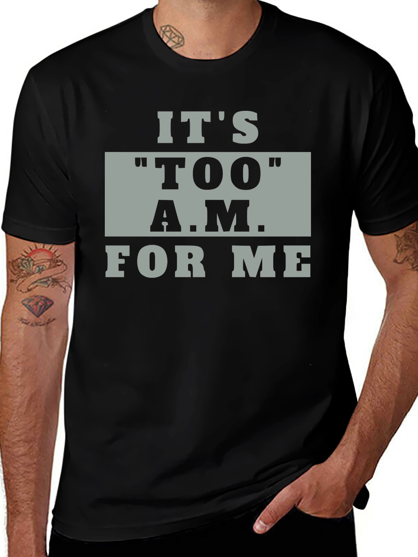 Variant 21 of It's "TOO" A.M. For Me Black Graphic Tee