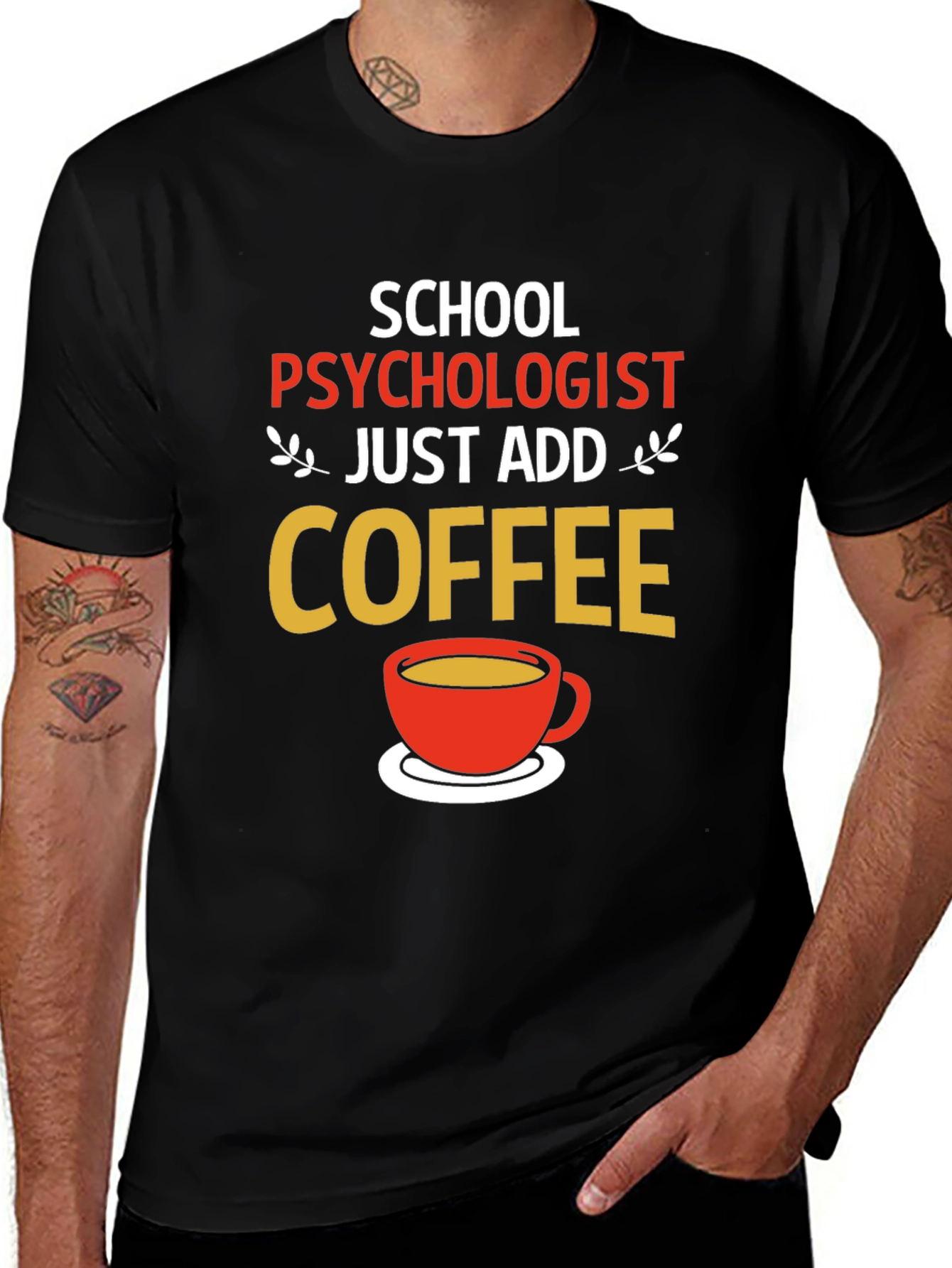 Variant 28 of School Psychologist Coffee T-Shirt - Funny Gift
