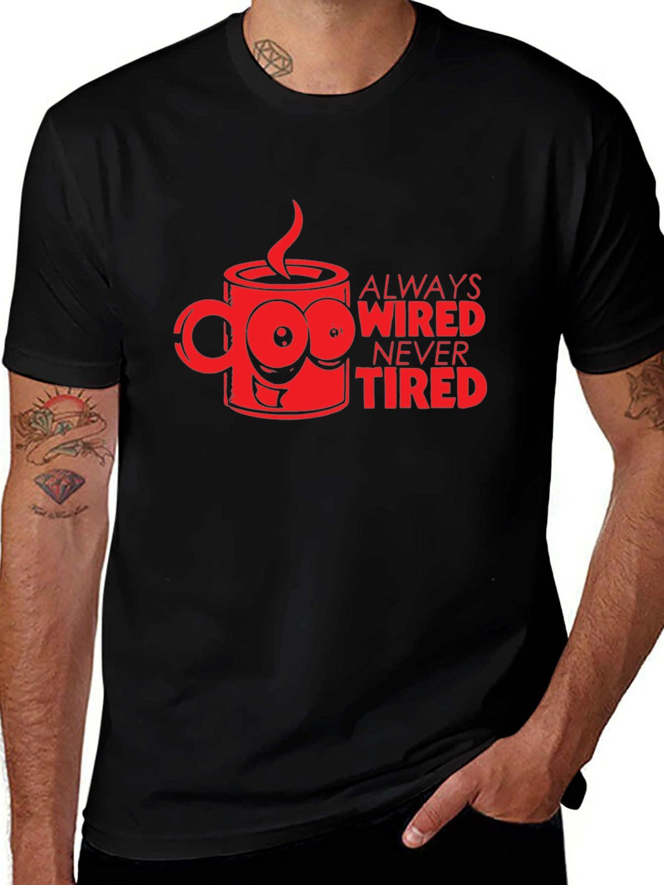 Variant 19 of Always Wired Funny Coffee T-Shirt - Black