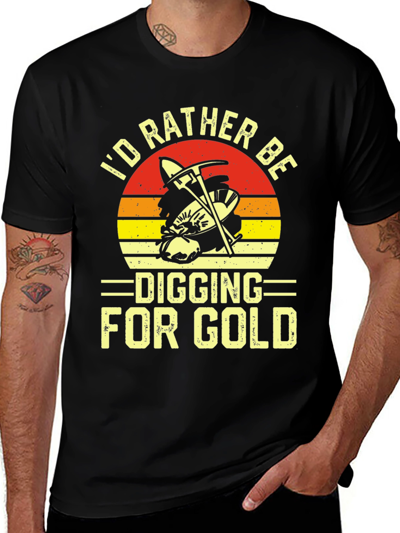 Variant 16 of I'd Rather Be Digging for Gold T-Shirt