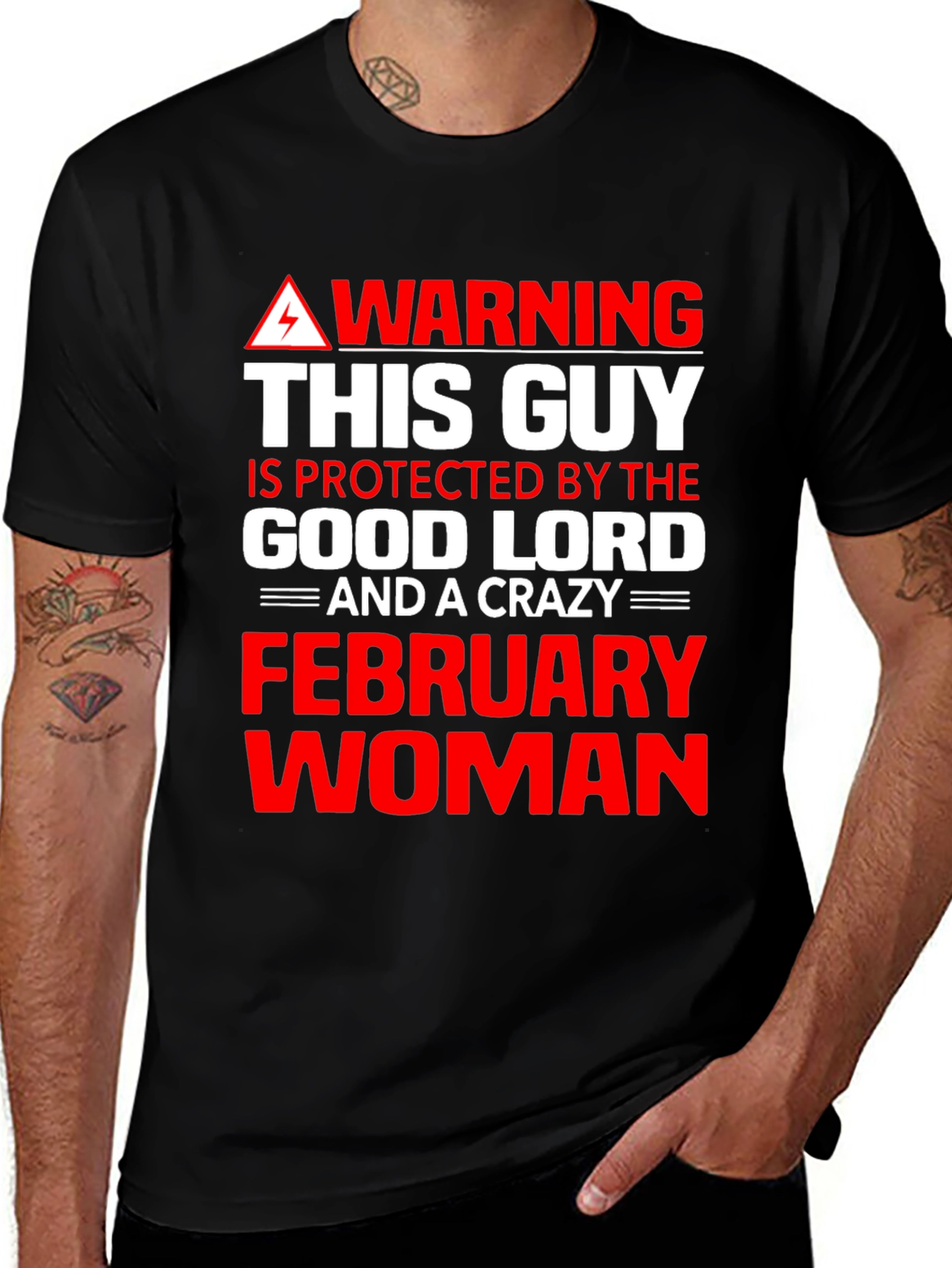 Variant 27 of Warning Protected by Good Lord & Crazy February Woman T-Shirt