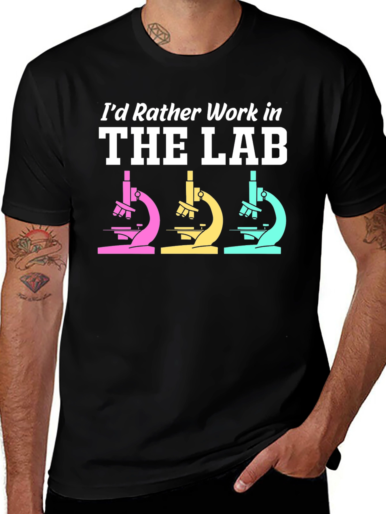 Variant 15 of I'd Rather Work In The Lab Microscope Graphic T-Shirt