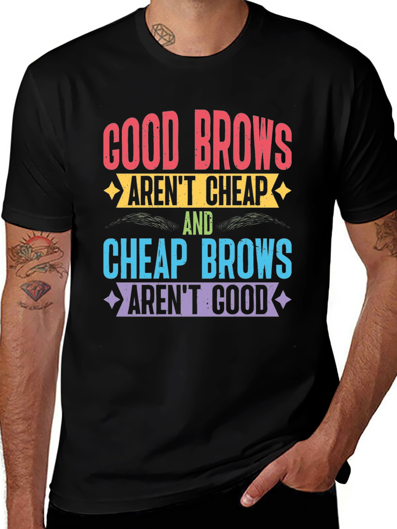 Variant 4 of Good Brows Aren't Cheap T-Shirt