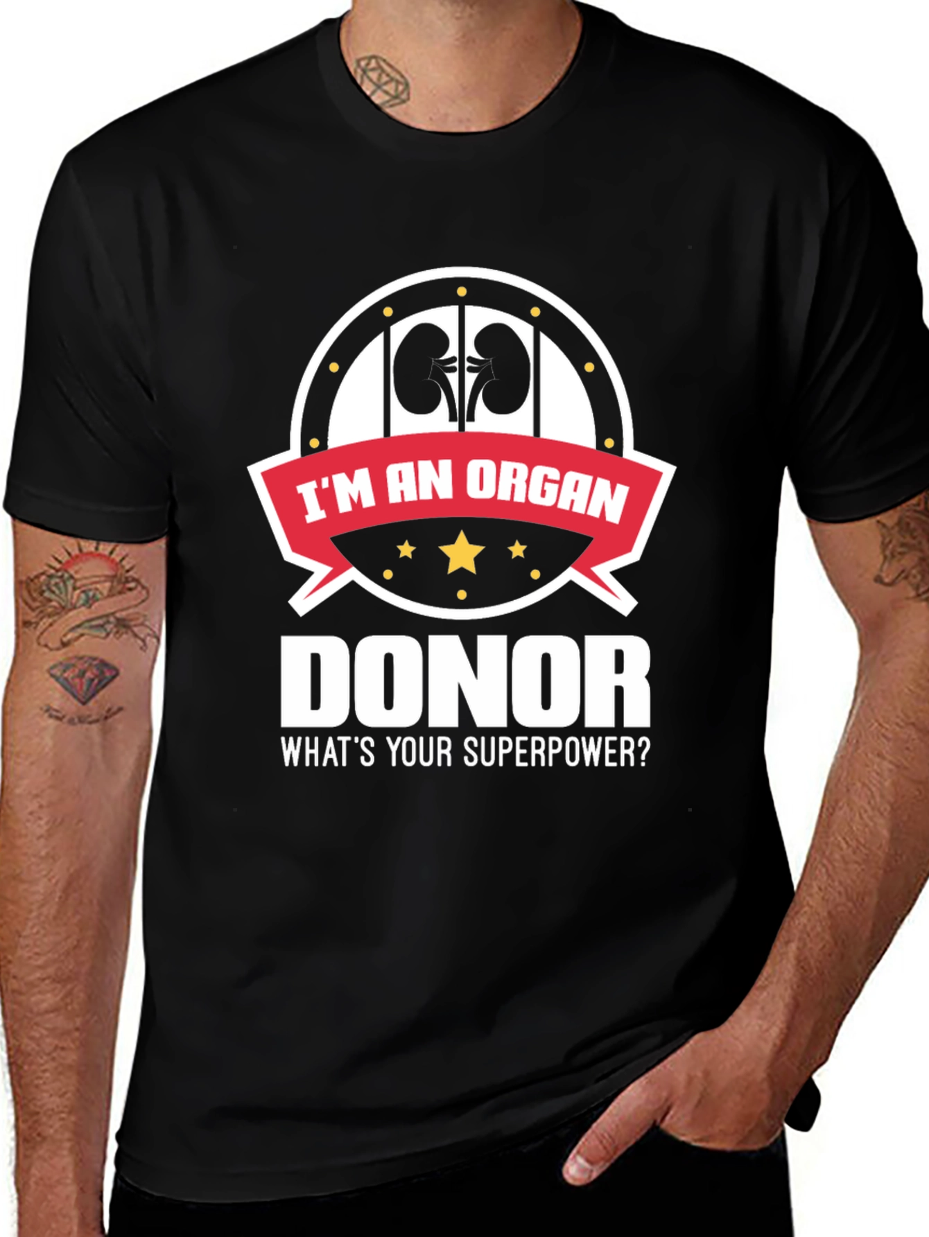 Variant 10 of Organ Donor T-Shirt - What's Your Superpower?