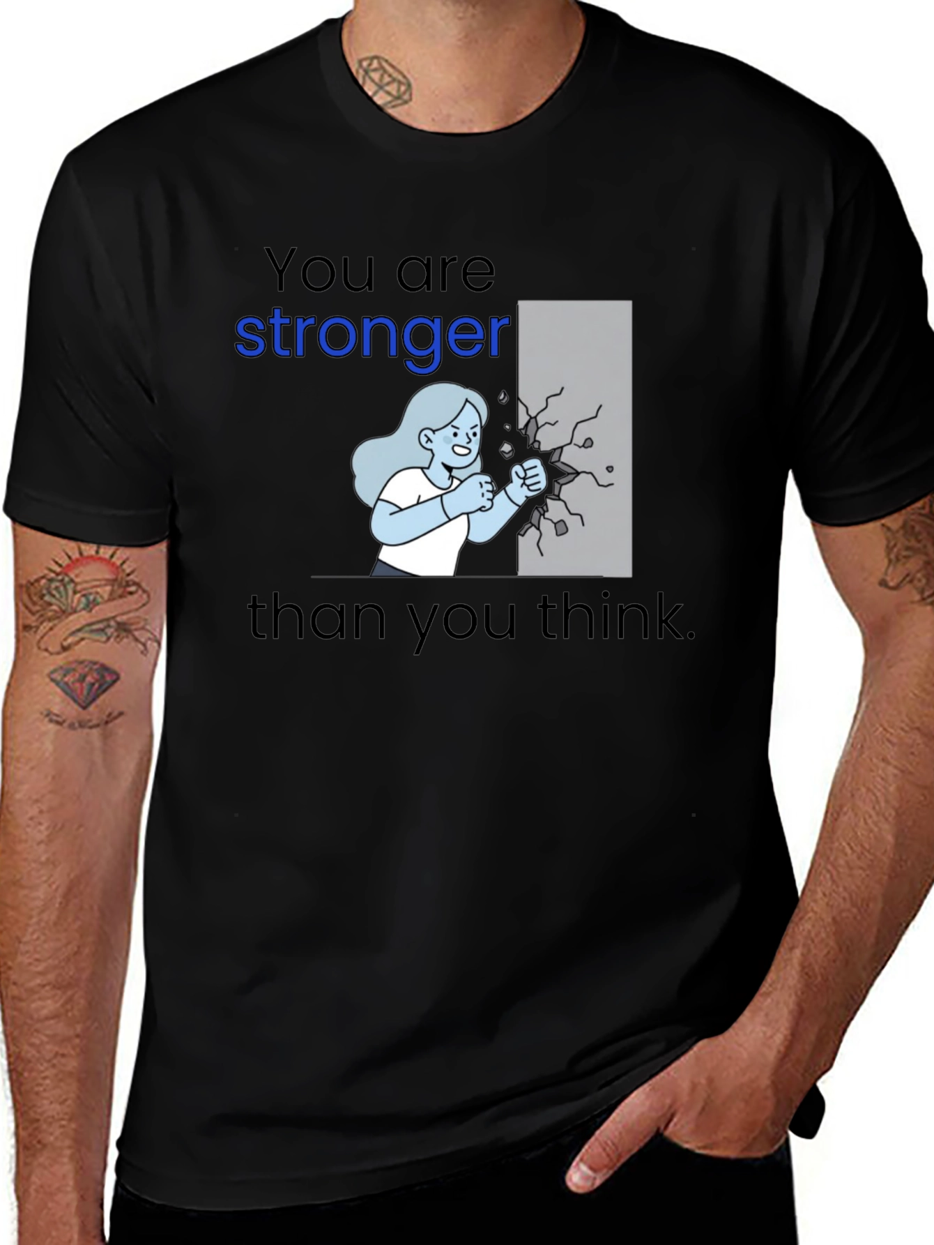 Variant 28 of Stronger Than You Think Graphic T-Shirt
