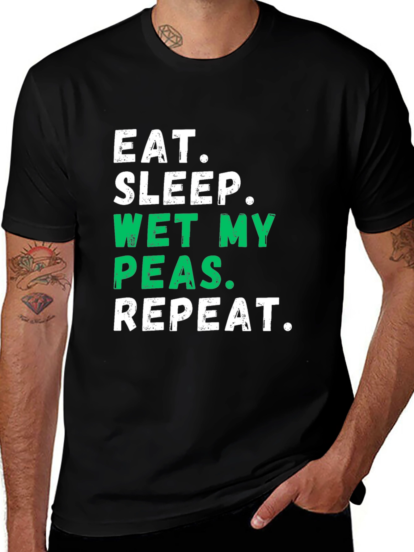 Variant 23 of Eat Sleep Wet My Peas Repeat Funny T-Shirt