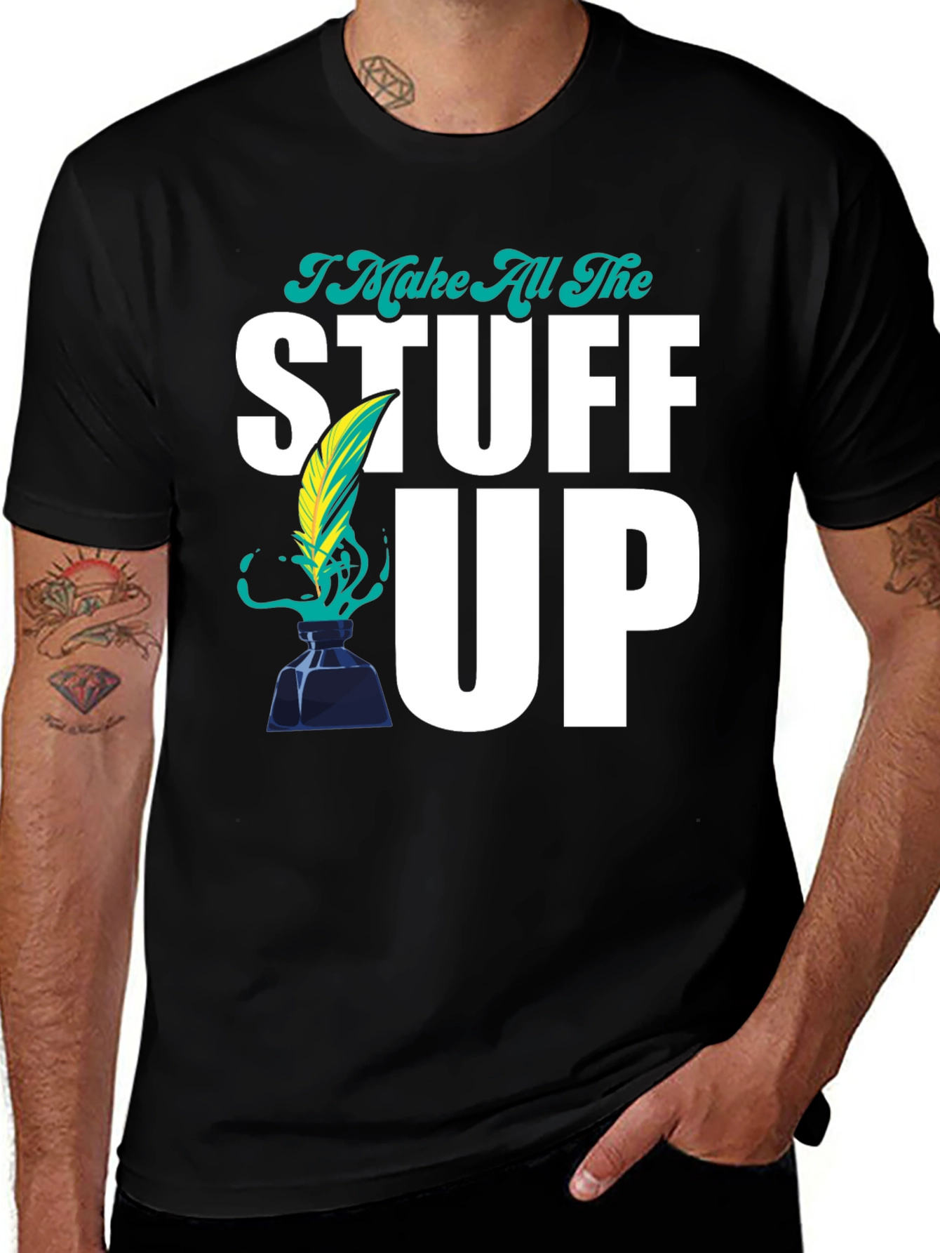 Variant 13 of I Make All The Stuff Up Novelty T-Shirt
