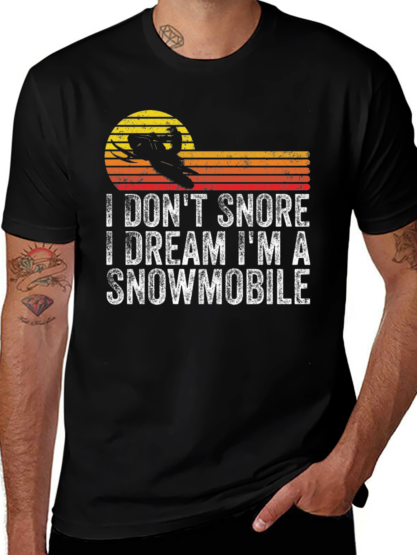 I Don't Snore I Dream I'm A Snowmobile T-Shirt