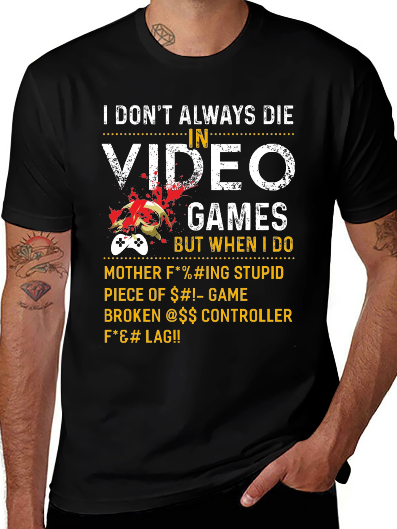 Variant 30 of Video Game Gamer T-Shirt - I Don't Always Die...