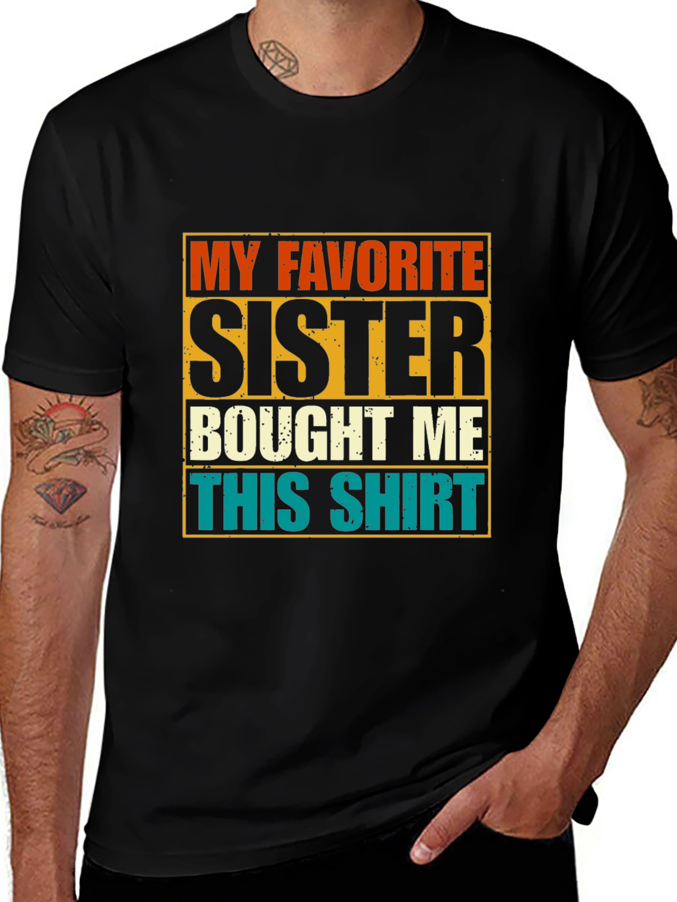 Variant 13 of My Favorite Sister T-Shirt Funny Novelty Gift