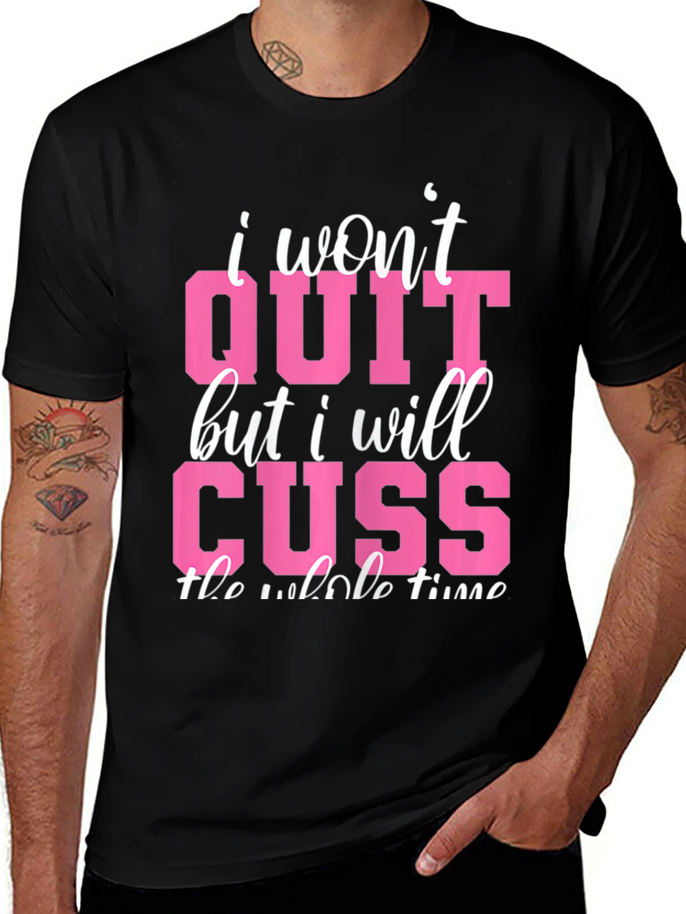 Variant 14 of Funny Workout Tee - I Won't Quit But I Will Cuss