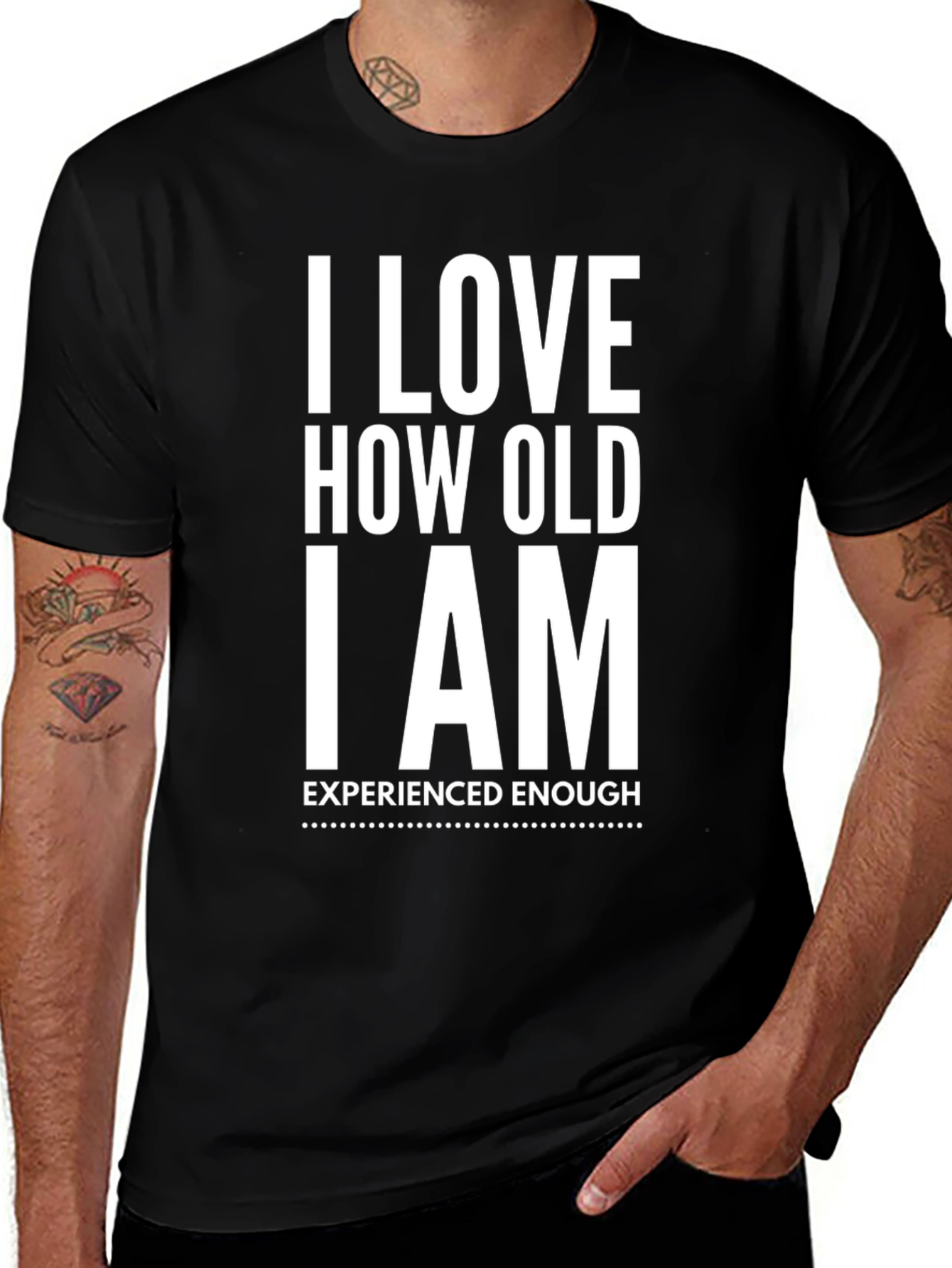 Variant 25 of I Love How Old I Am T-Shirt