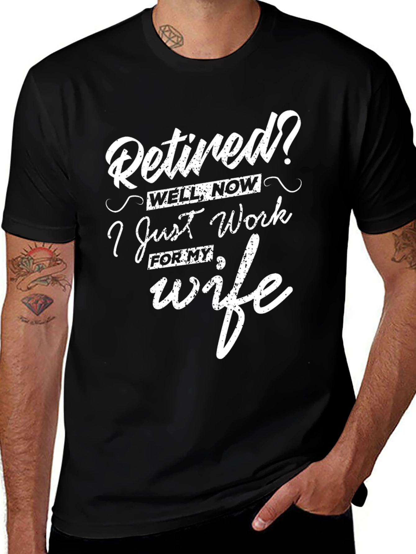 Variant 2 of Retired? I Just Work For My Wife Black T-Shirt