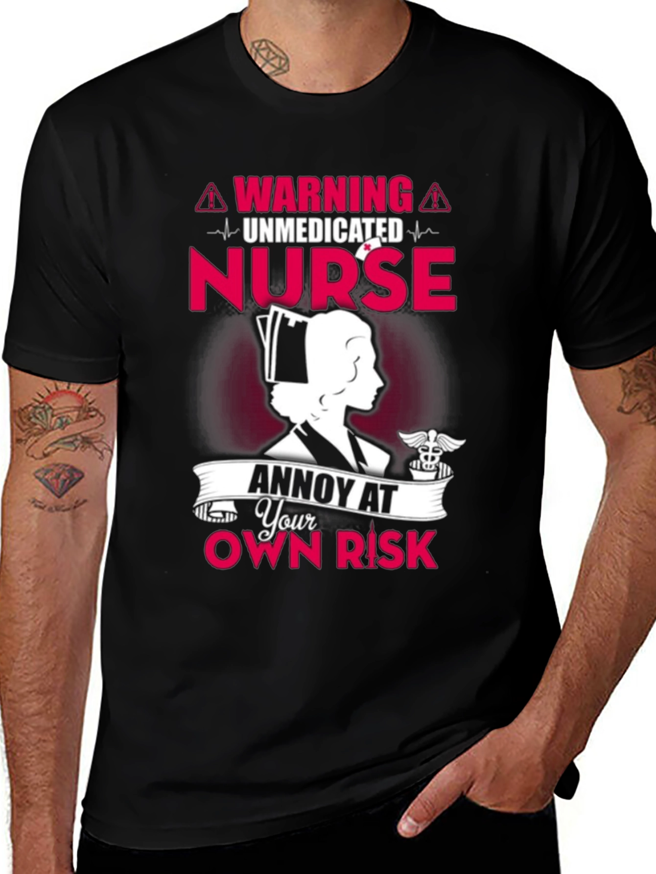 Variant 9 of Unmedicated Nurse T-Shirt - Annoy At Your Own Risk!