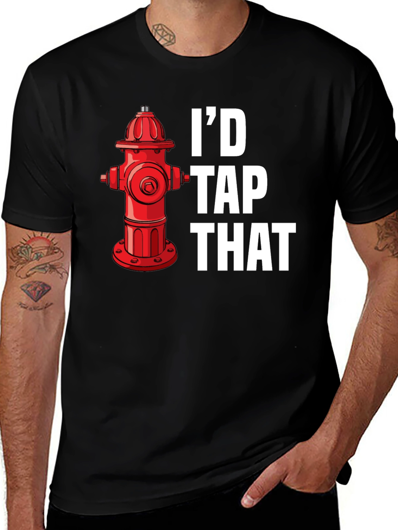 I'd Tap That Funny Fire Hydrant Graphic Tee
