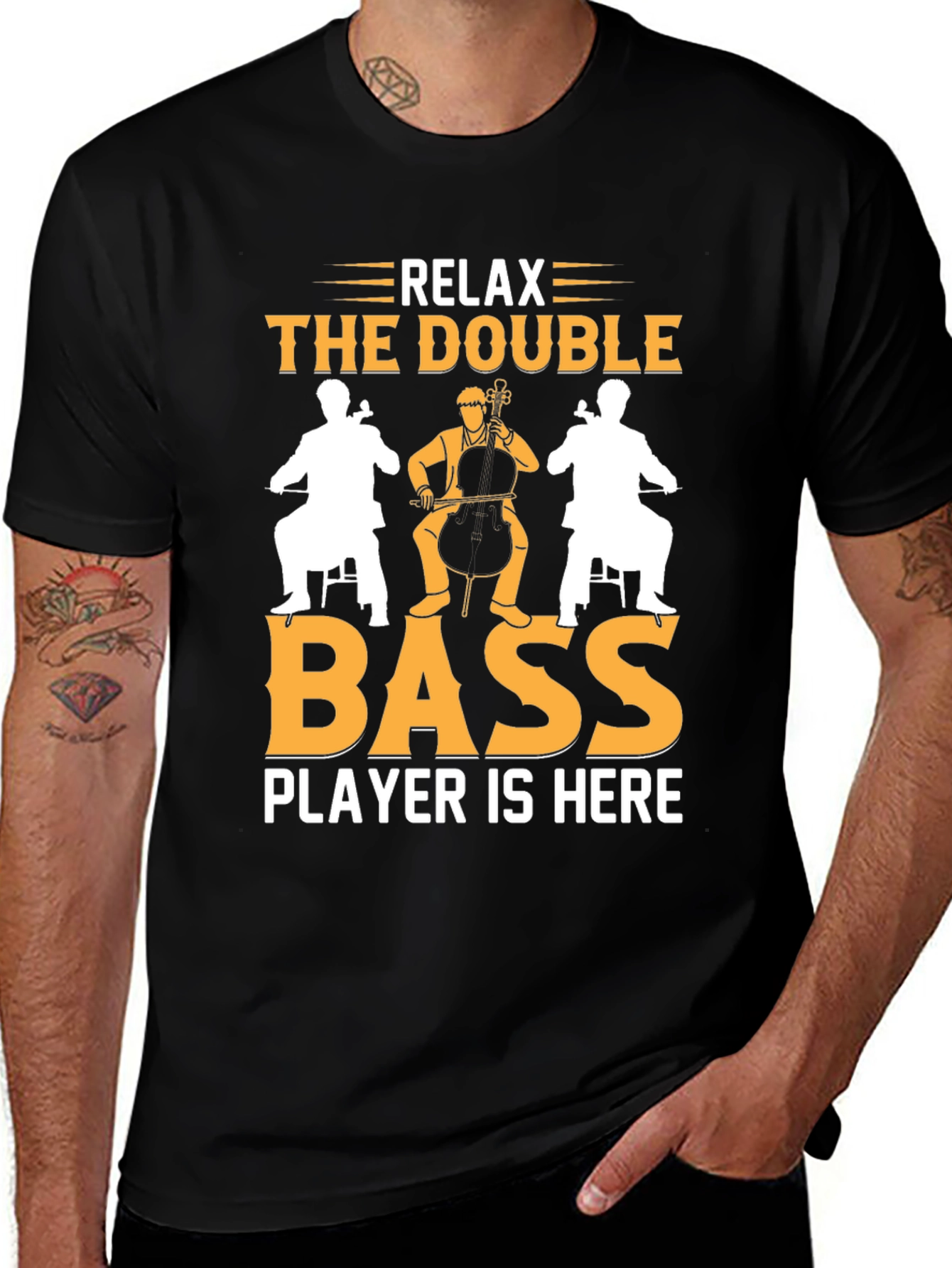 Variant 7 of Relax The Double Bass Player T-Shirt