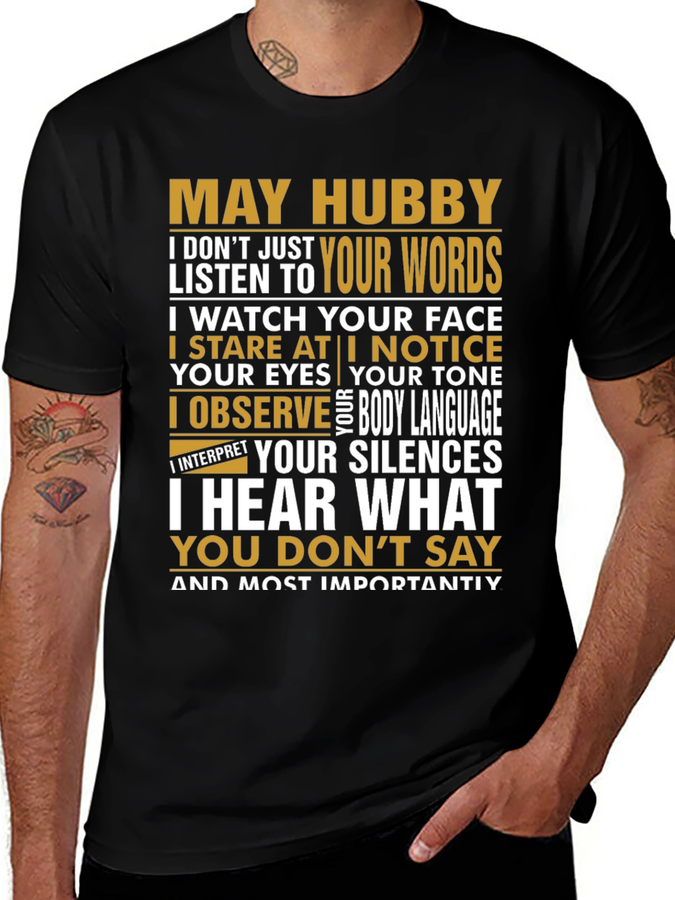 Hubby Understanding T-Shirt: I Hear What You Don't Say