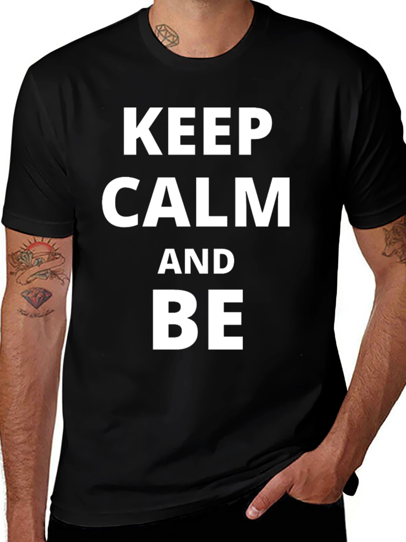 Variant 14 of Keep Calm & Be T-Shirt - Classic Crew Neck