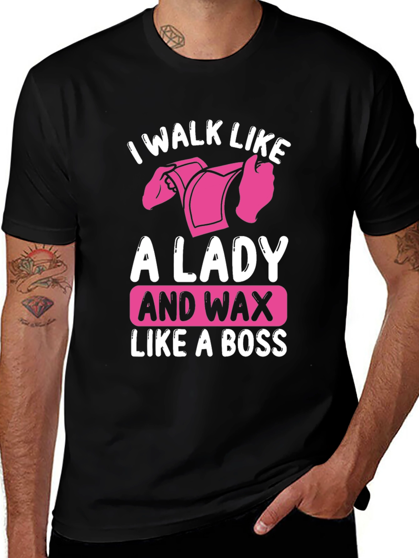 Variant 5 of I Walk Like A Lady And Wax Like A Boss T-Shirt
