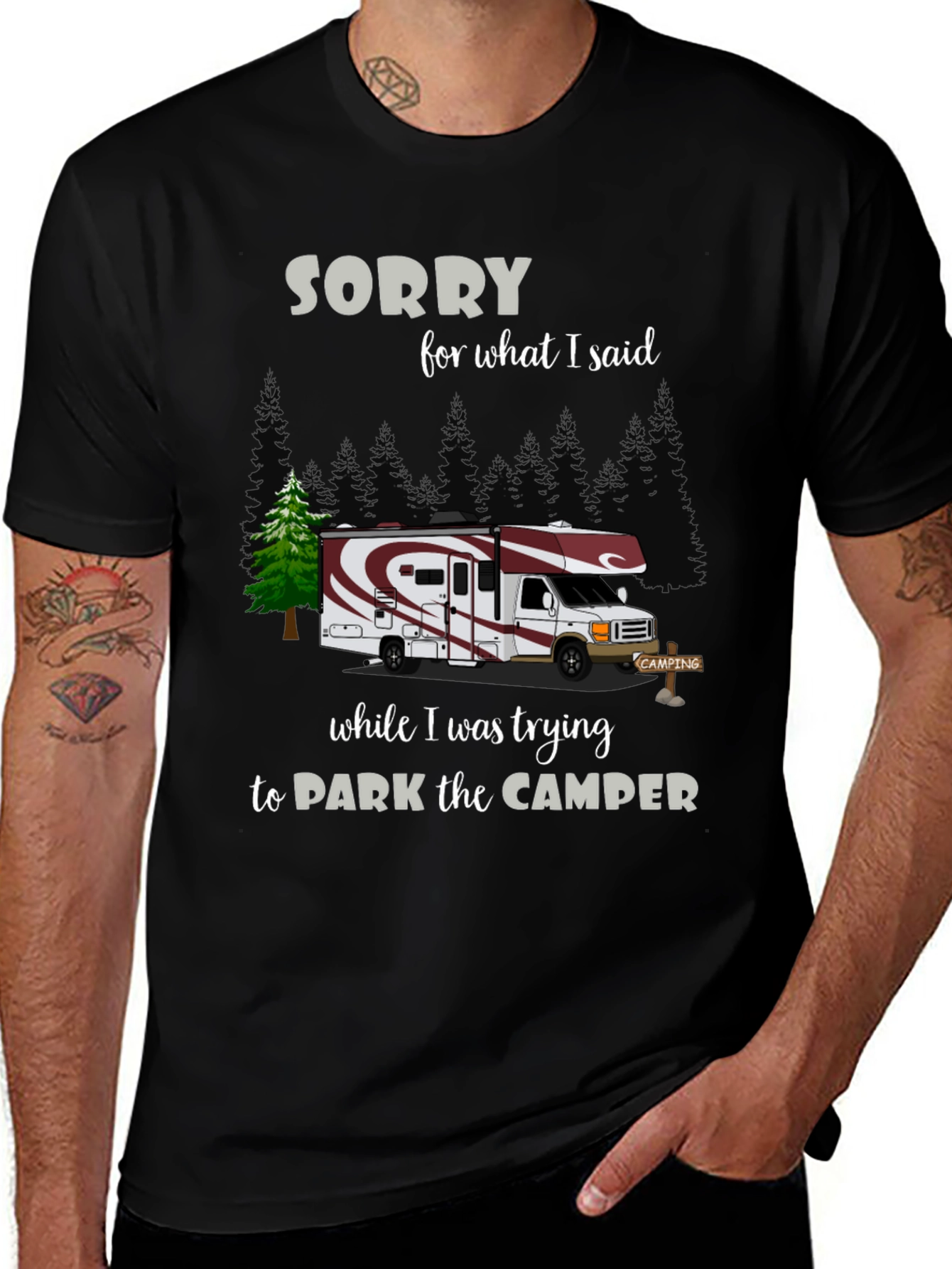 Variant 3 of Sorry For What I Said Camper T-Shirt