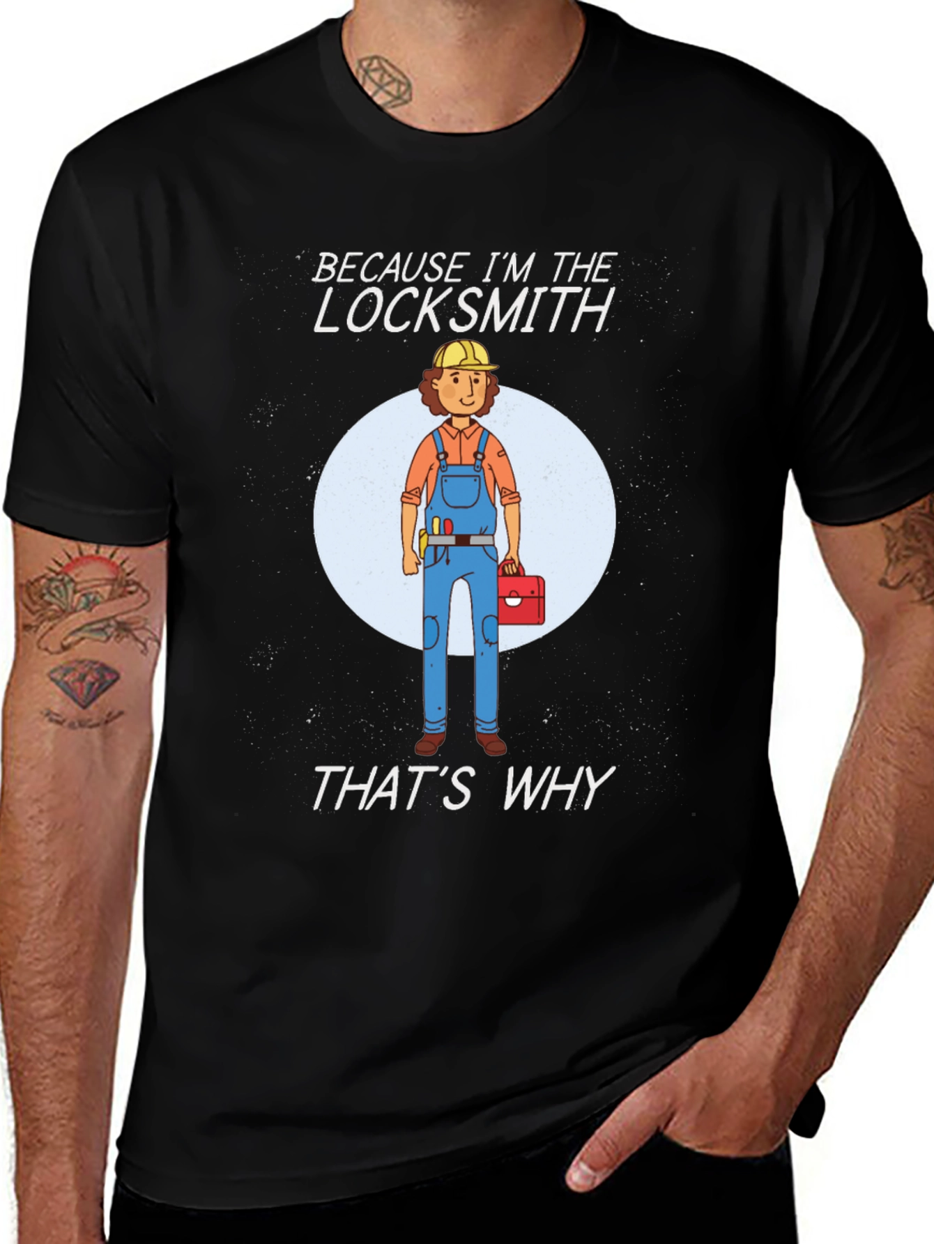 Variant 16 of Locksmith T-Shirt - "Because I'm The Locksmith"